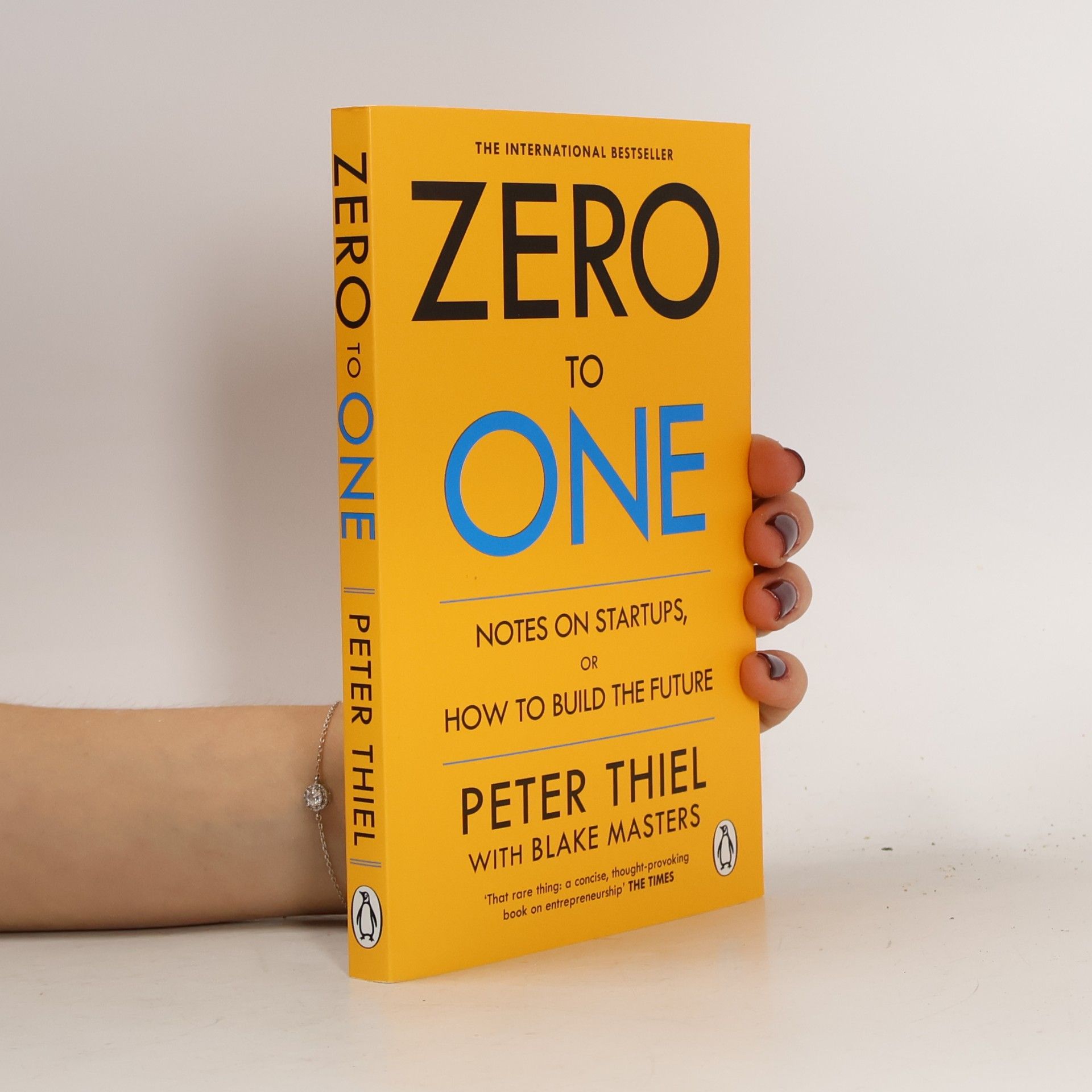 Zero to One. Notes on Startups, or How to Build the Future