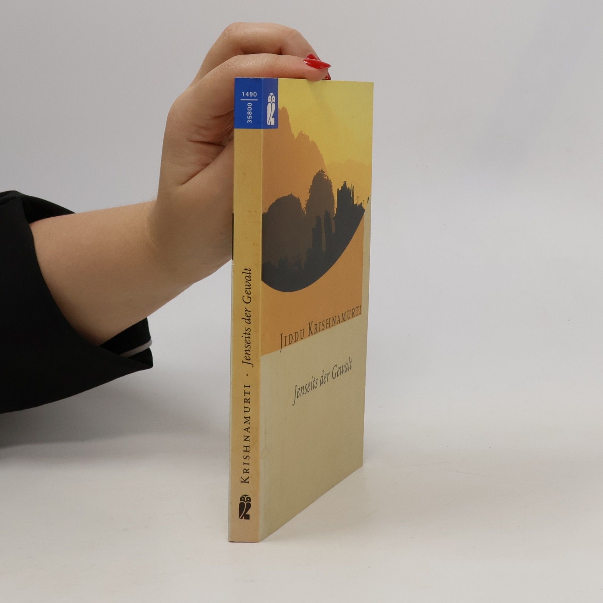 Jiddu Krishnamurti Jenseits der Gewalt