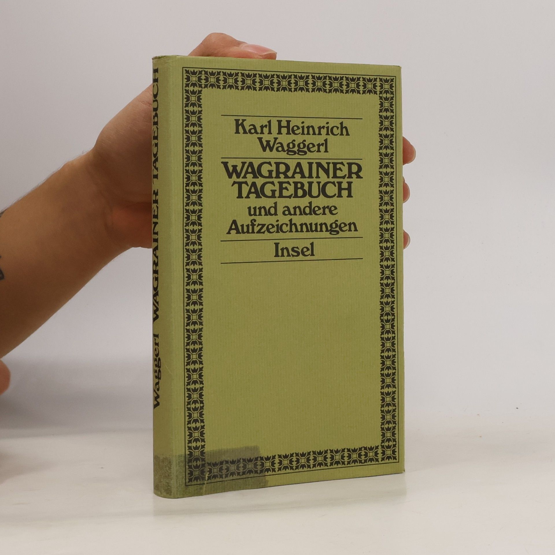Karl Heinrich Waggerl Wagrainer Tagebuch und Andere Aufzeichnungen