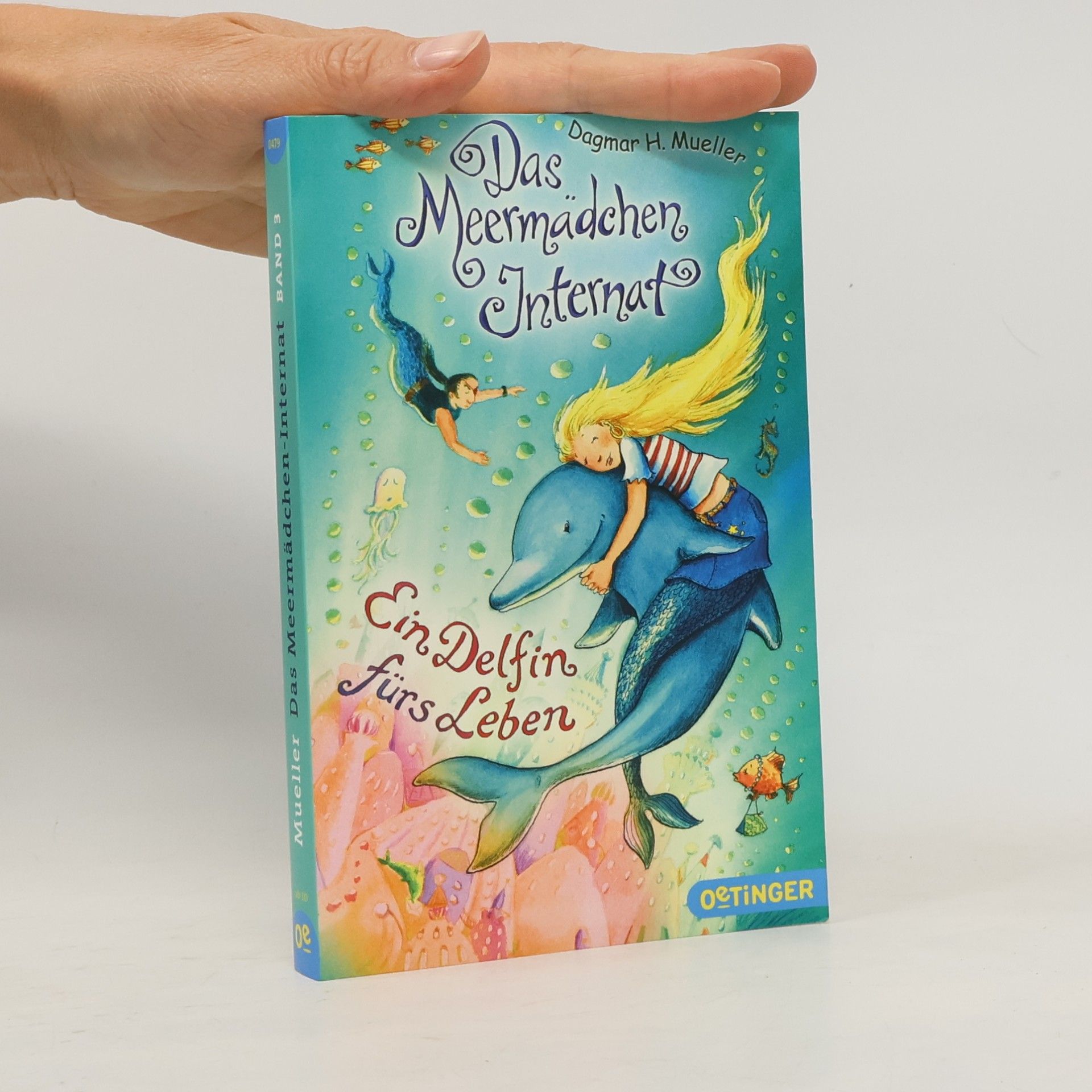 Dagmar H. Mueller Das Meermädchen-Internat - 3: Ein Delfin fürs Leben