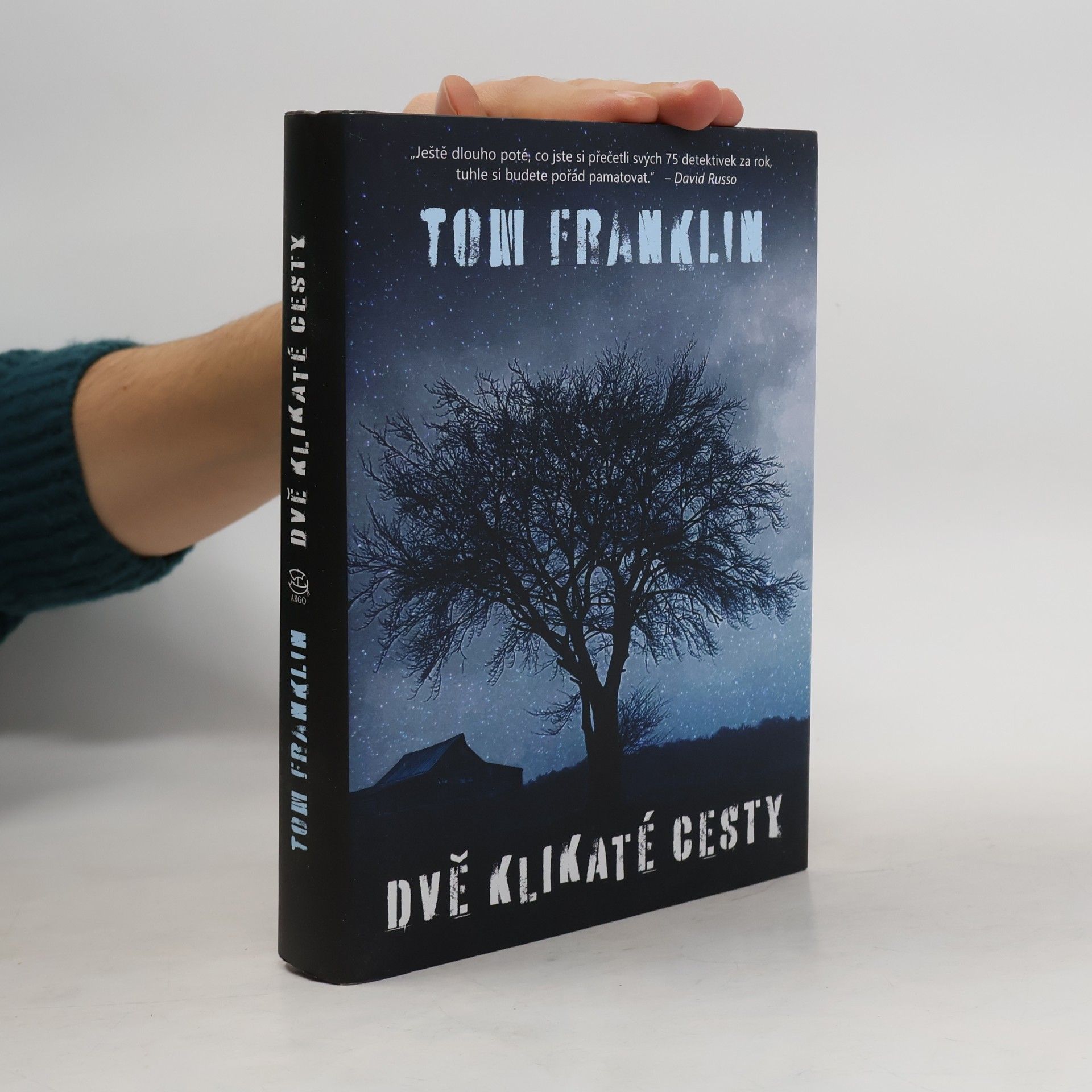 Tom Franklin Dvě klikaté cesty