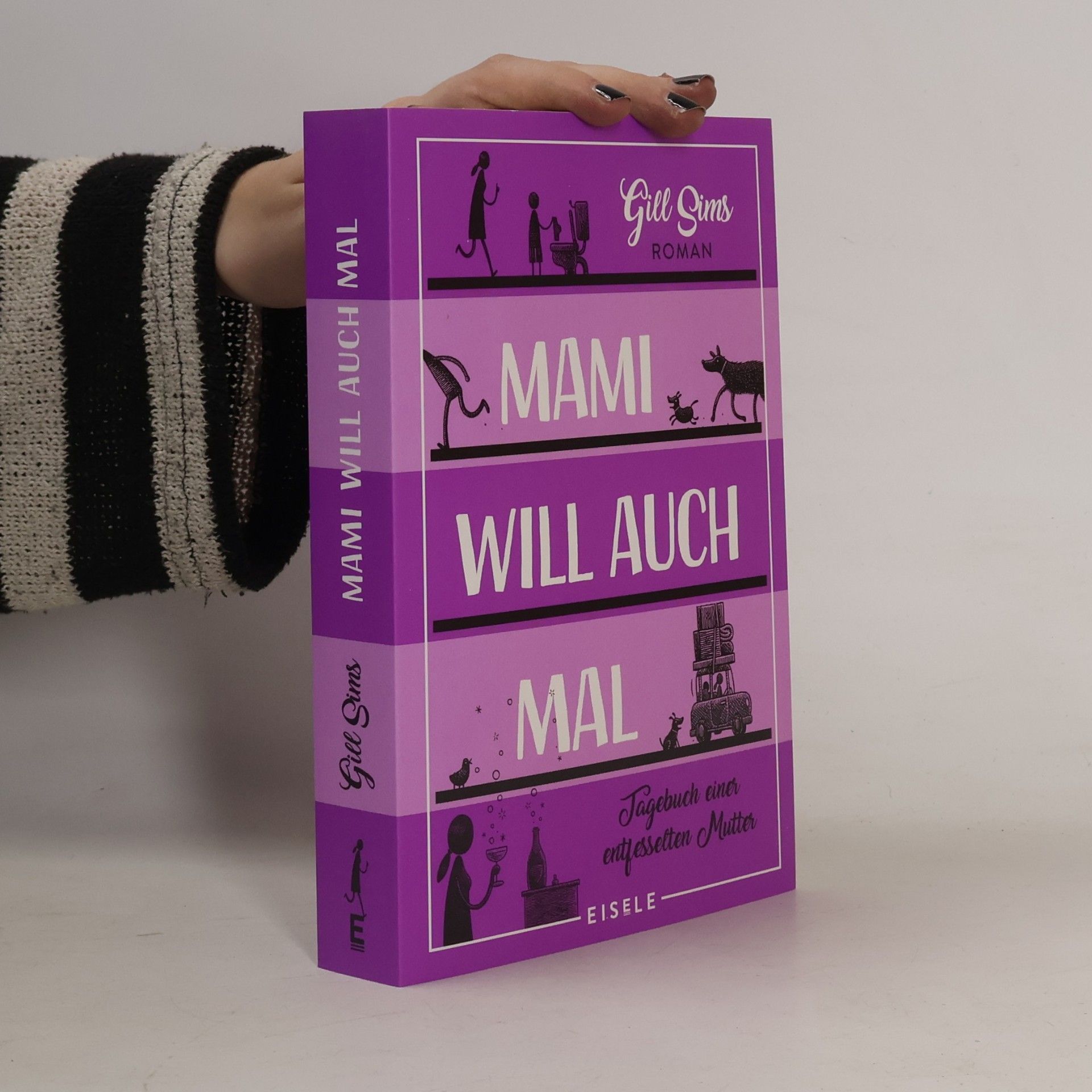Gill Sims Mami will auch mal!