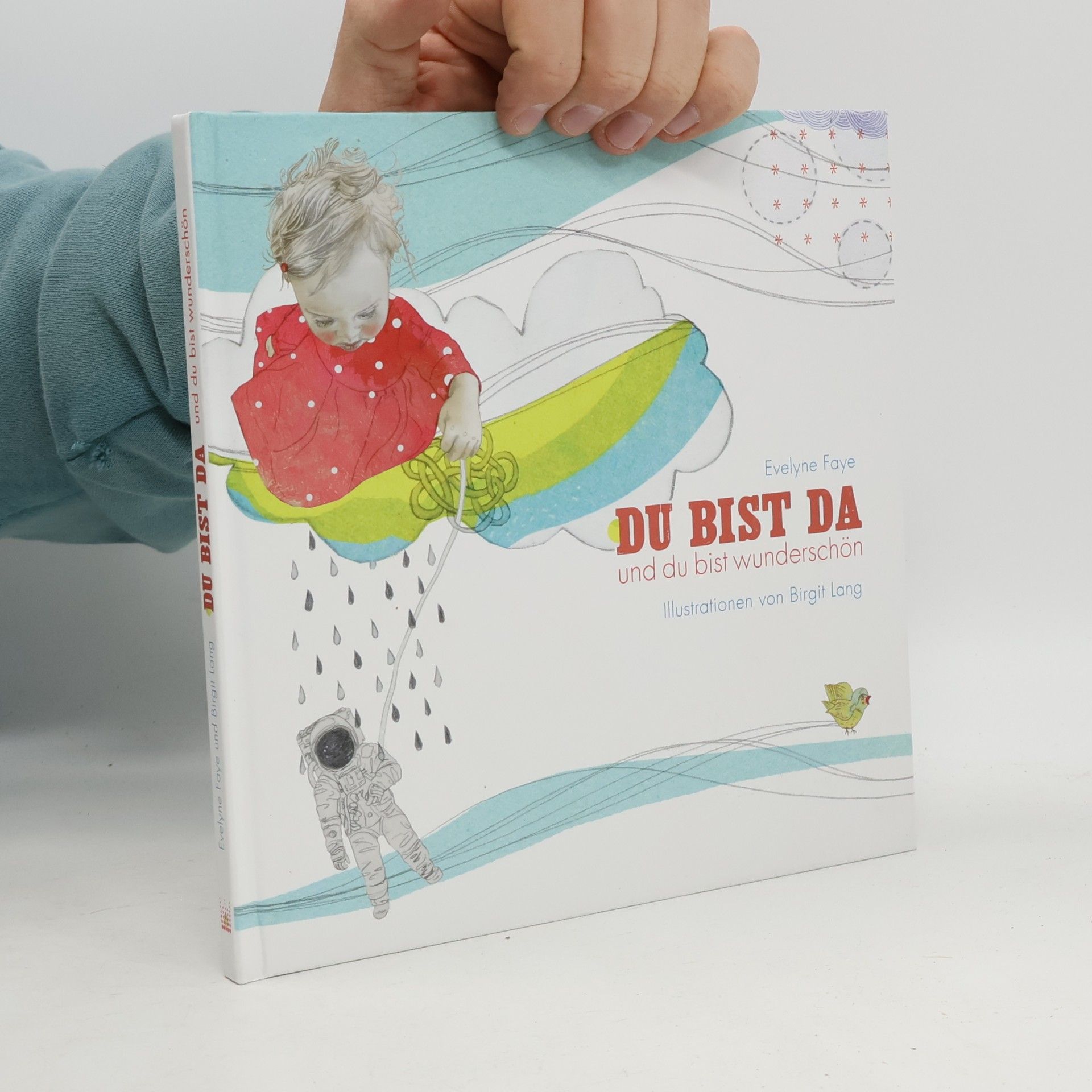 Du bist da und du bist wunderschön