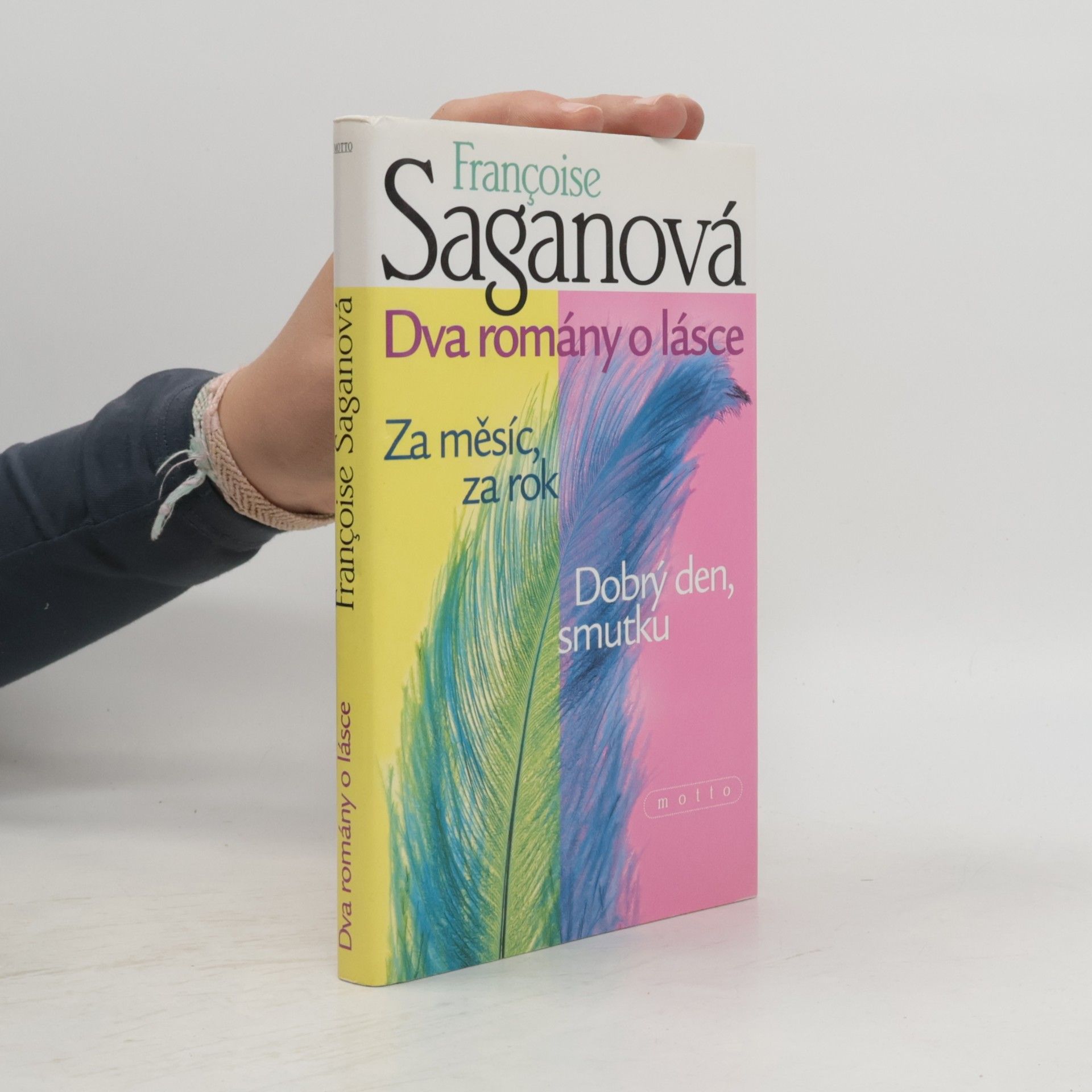 Dva romány o lásce: Za měsíc, za rok; Dobrý den, smutku