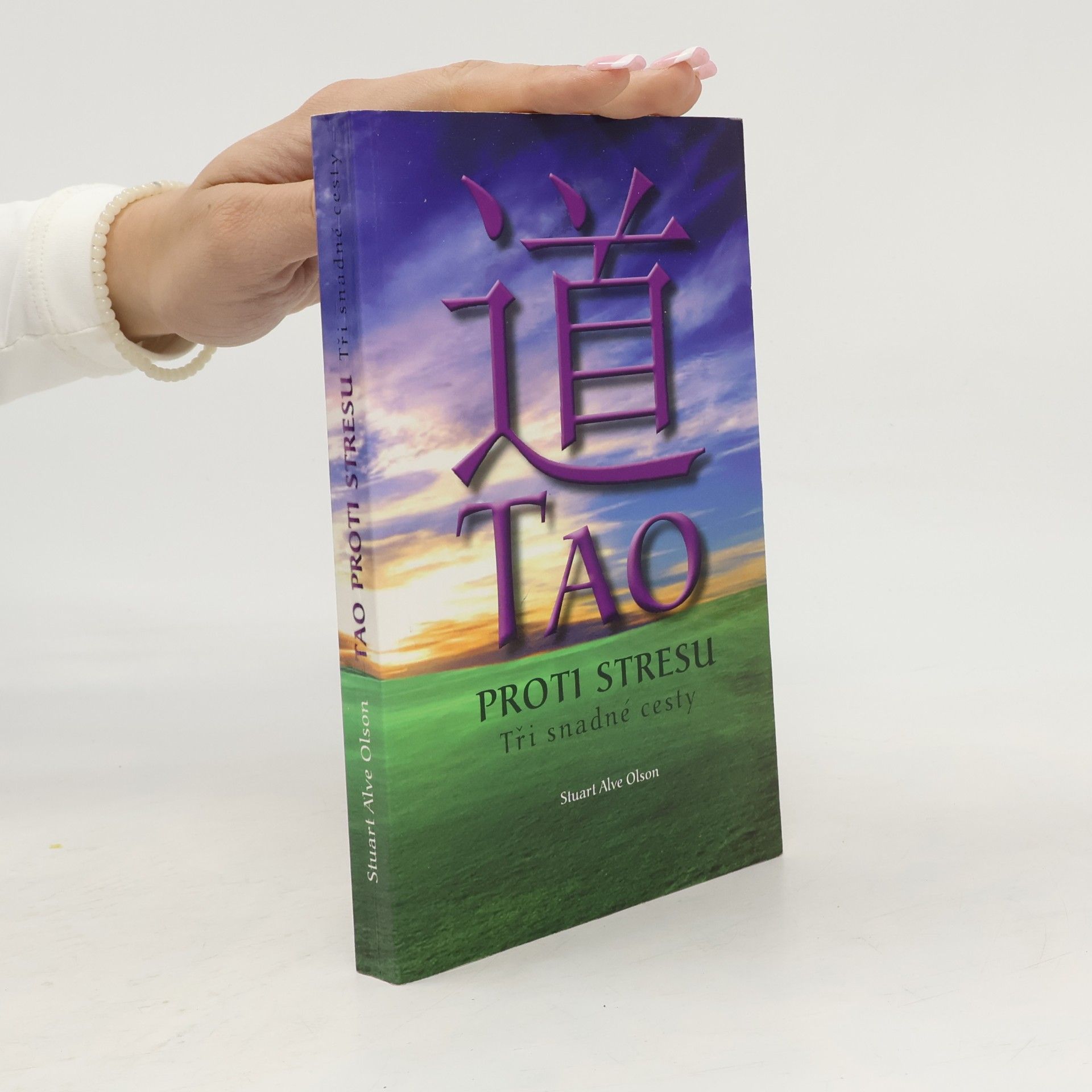 Tao proti stresu. Tři snadné cesty