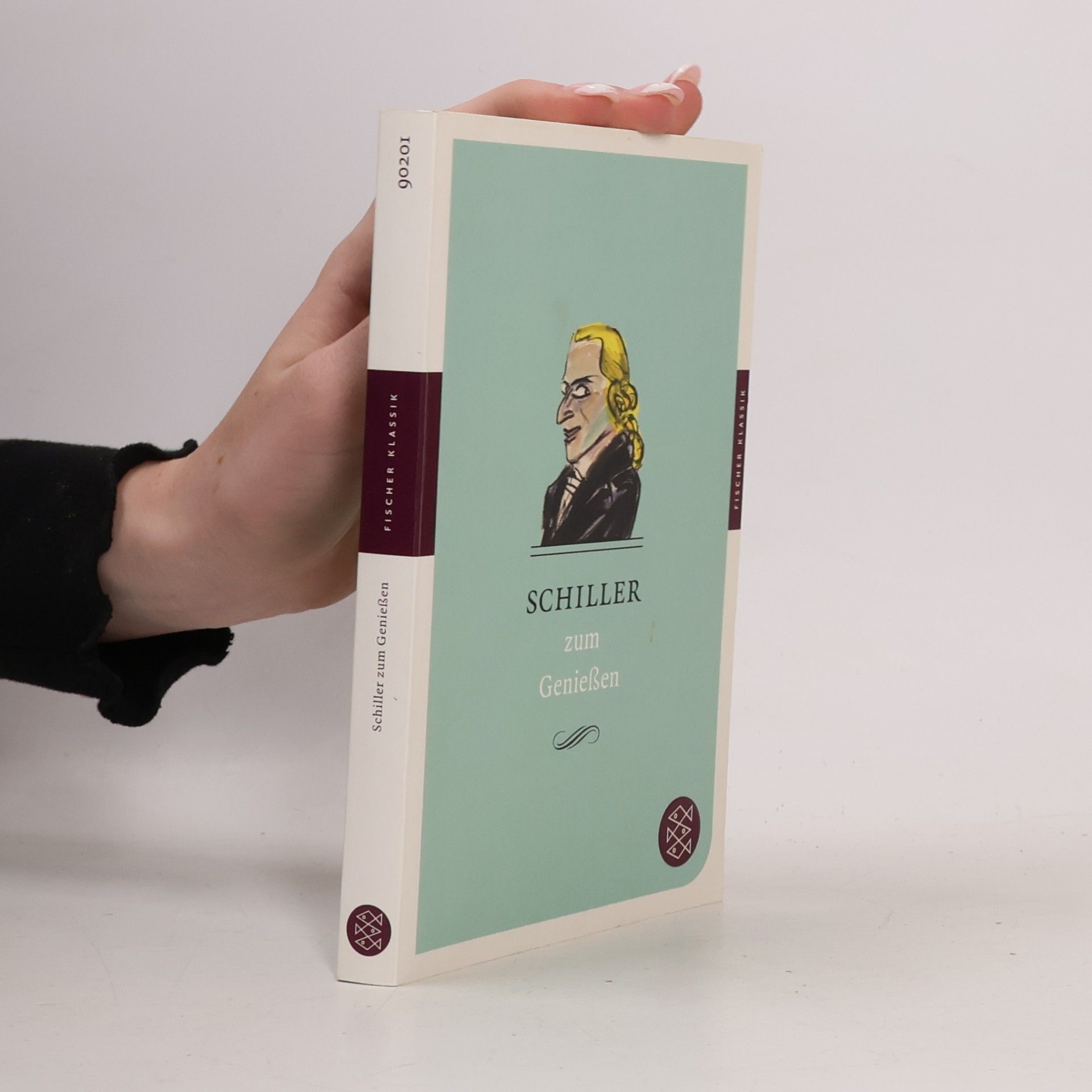 Friedrich Schiller Fischer Klassik: Schiller zum Genießen