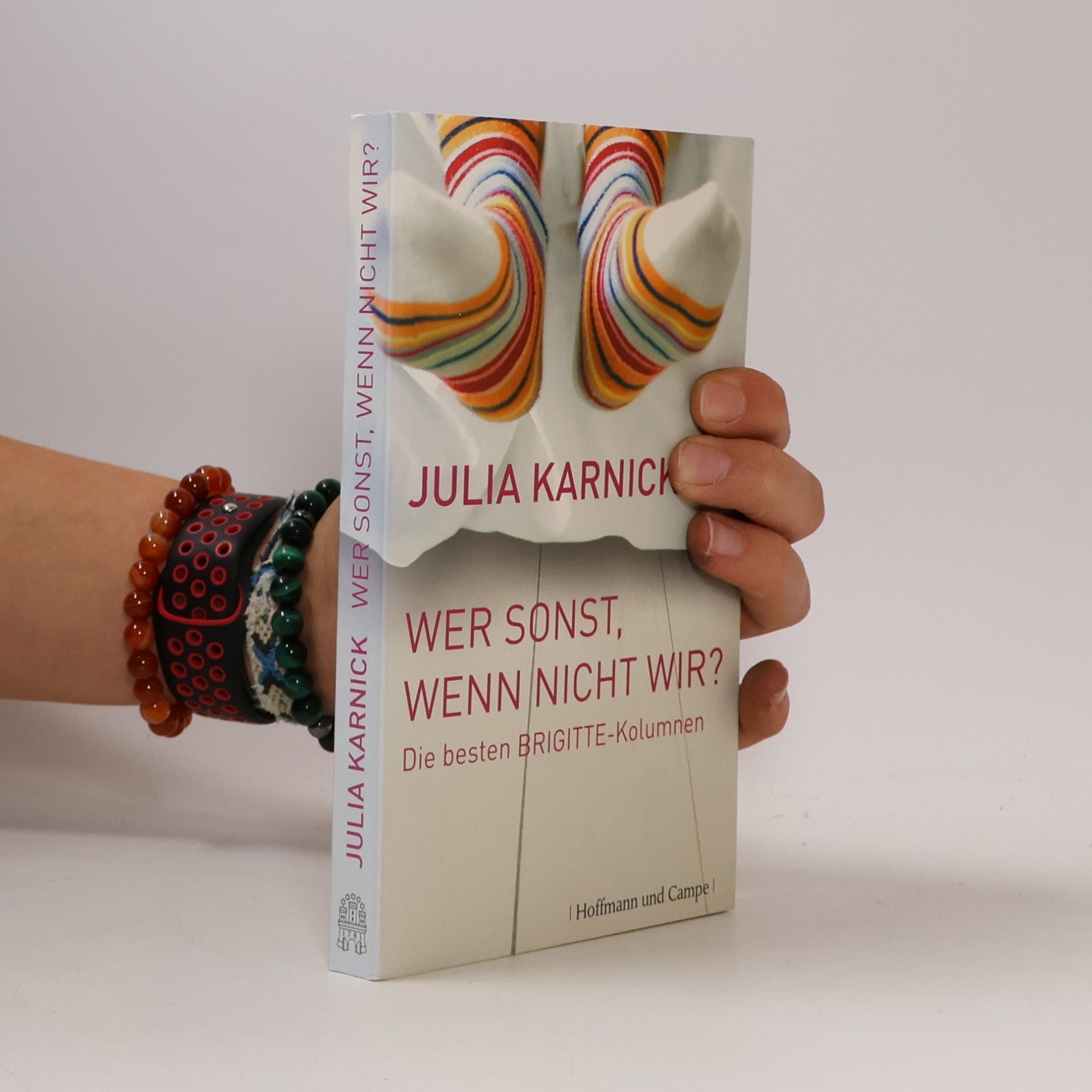 Julia Karnick Wer sonst, wenn nicht wir?