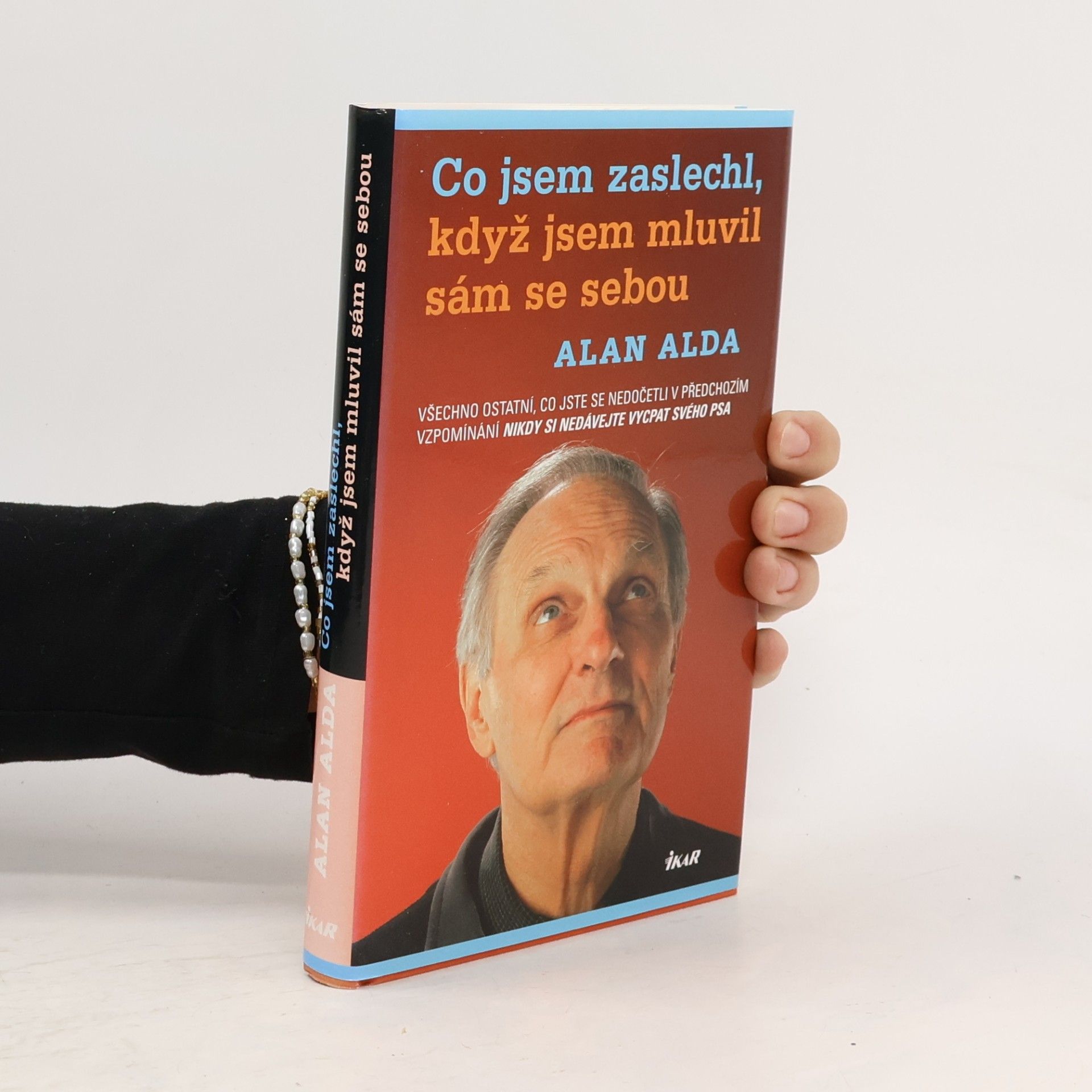 Alan Alda Co jsem zaslechl, když jsem mluvil sám se sebou