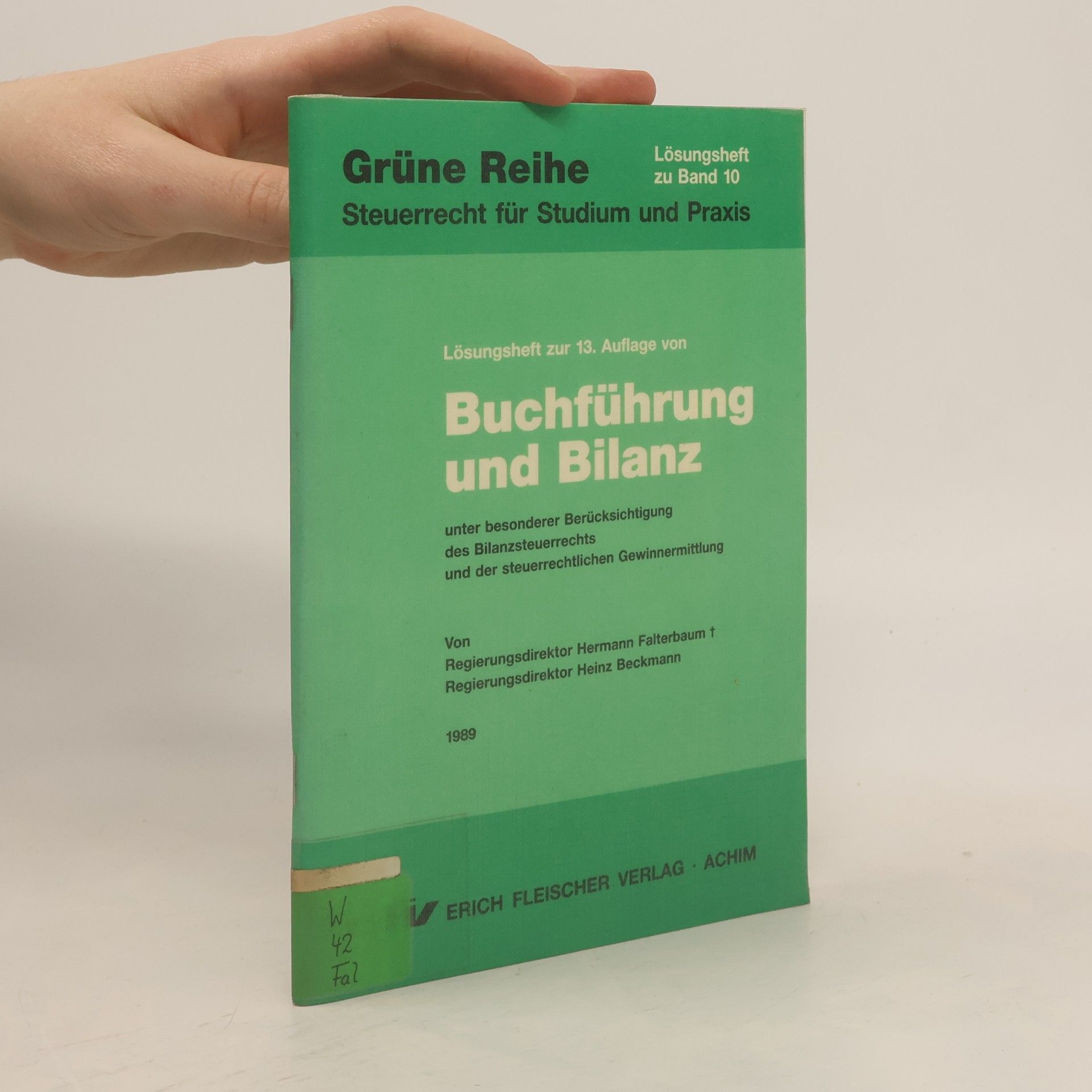 Hermann Falterbaum Grüne Reihe - 10: Buchführung und Bilanz
