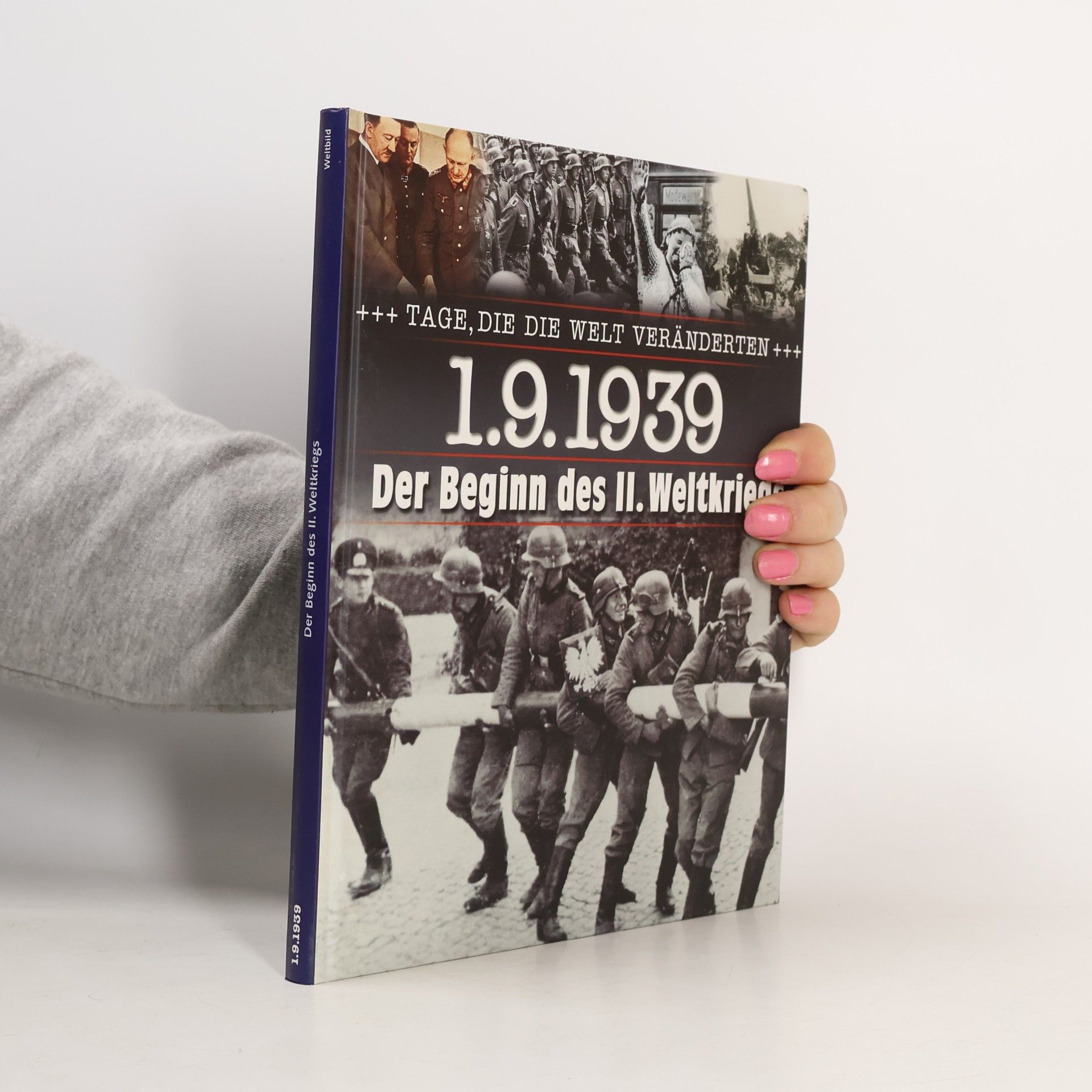 Autorenkollektiv 1.9.1939 Der Beginn des II. Weltkriegs
