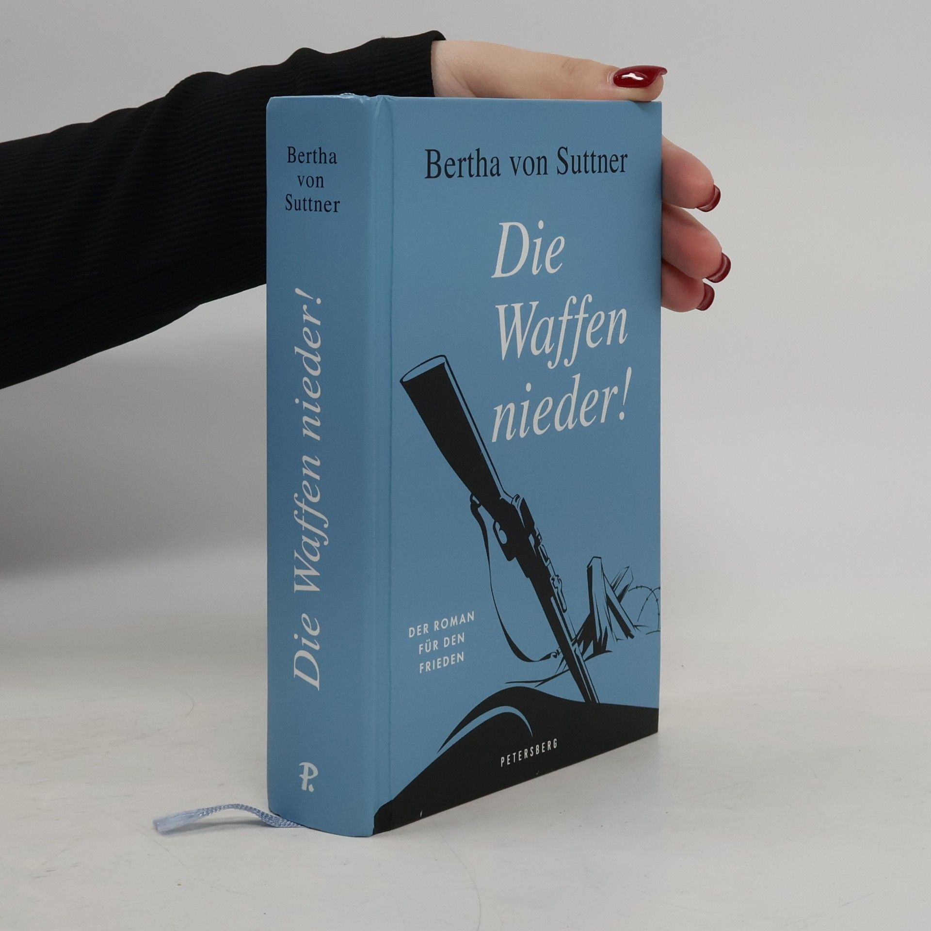 Bertha von Suttner Die Waffen nieder