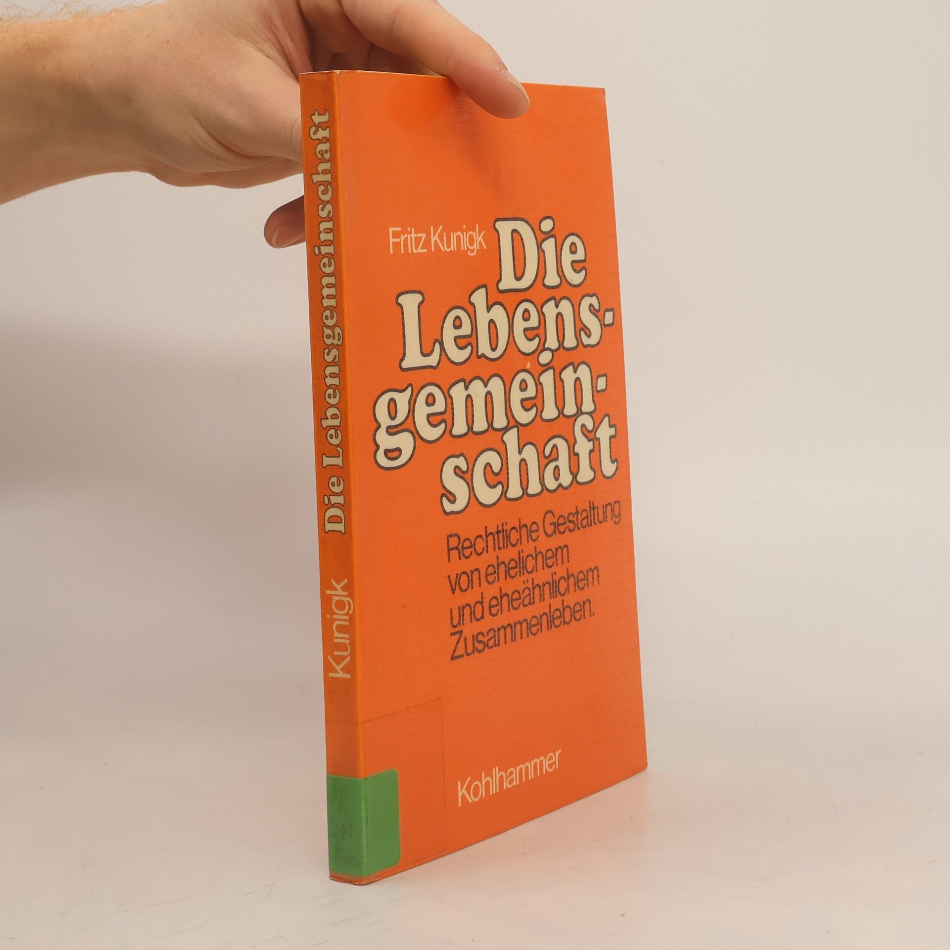 Fritz Kunigk Die Lebensgemeinschaft