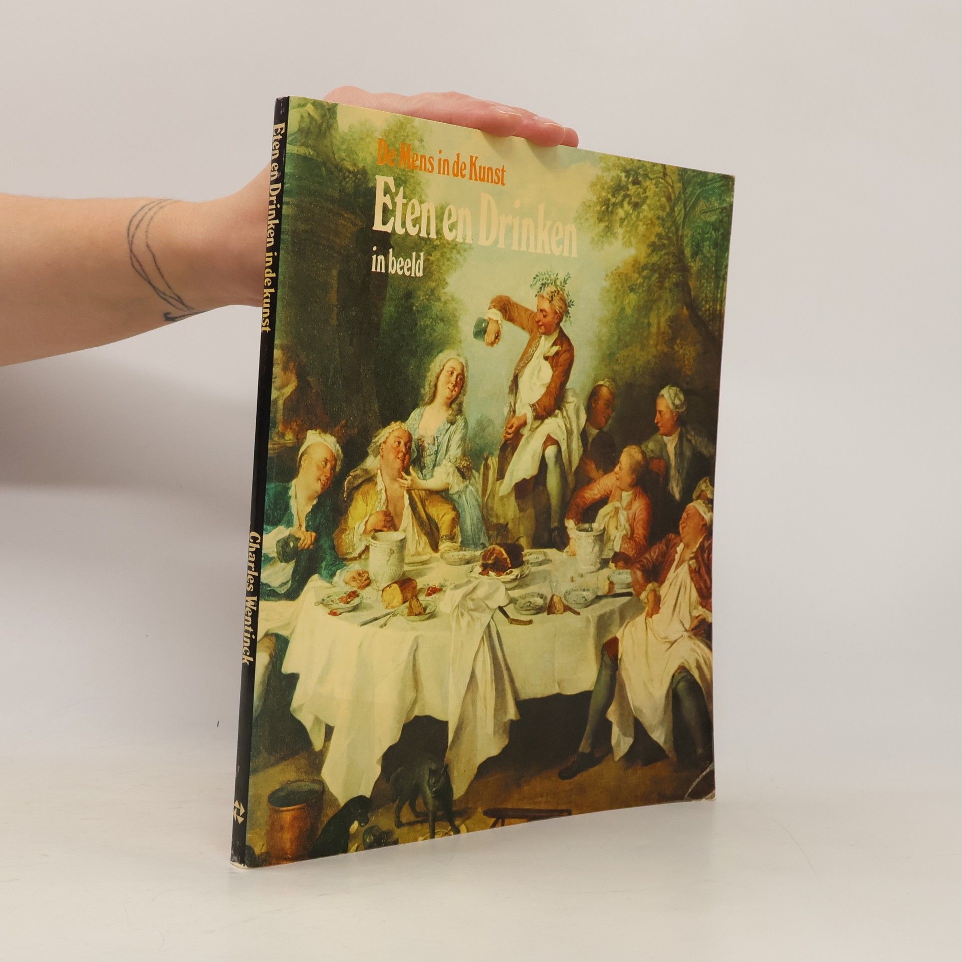 Charles Wentinck De mens in de kunst: Eten en drinken in beeld