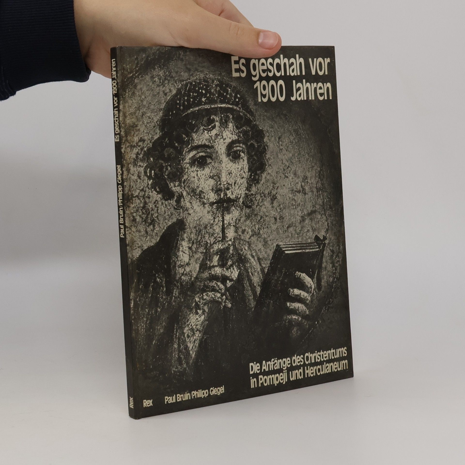 Es geschah vor 1900 Jahren