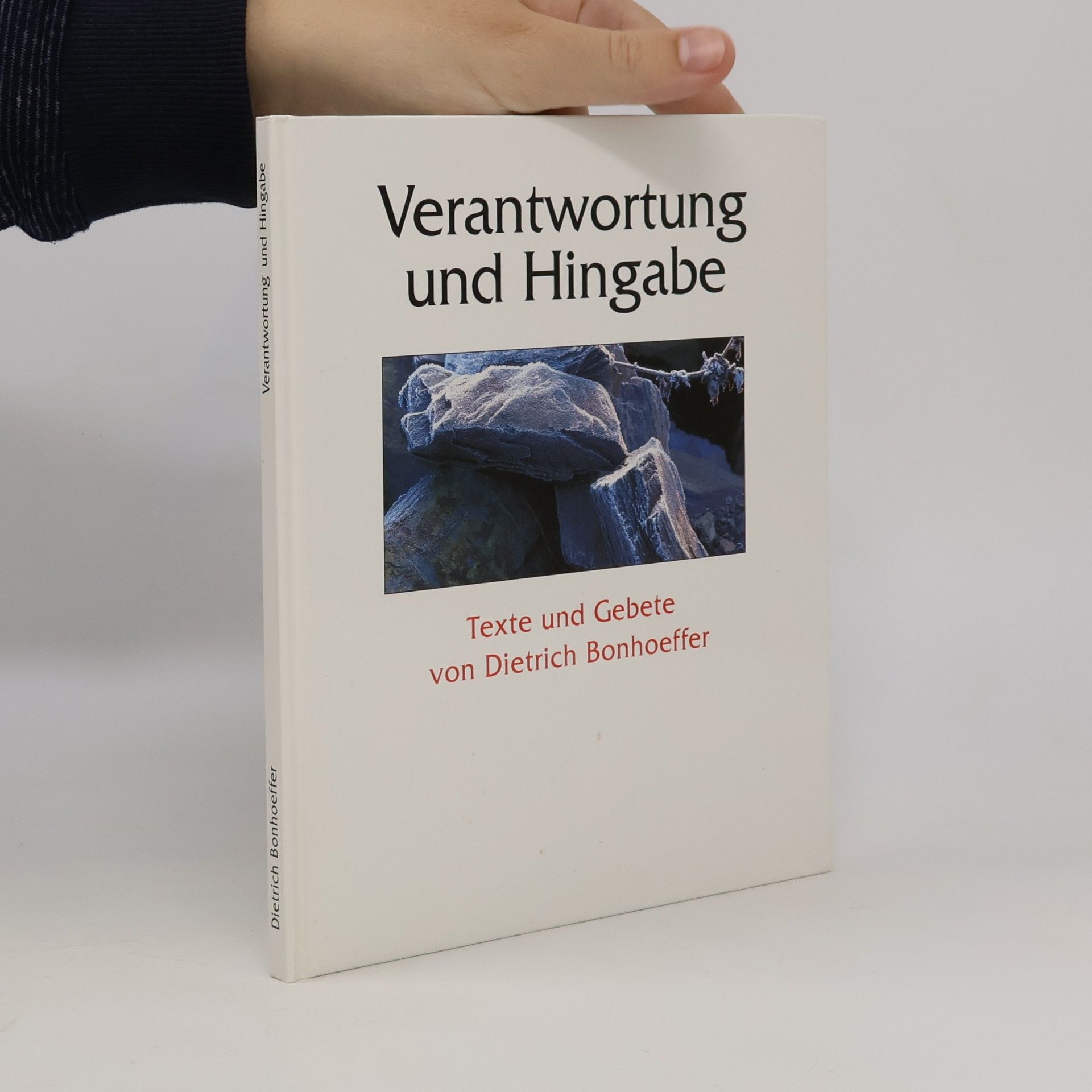 Dietrich Bonhoeffer Verantwortung und Hingabe