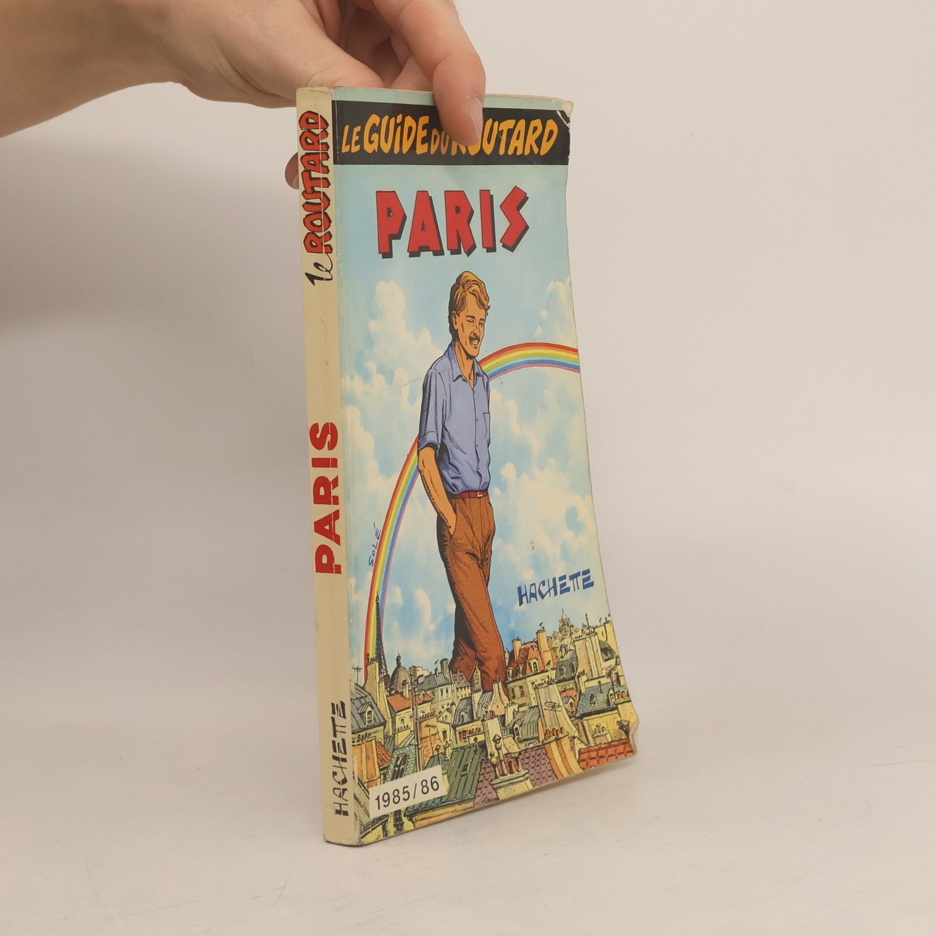 Philippe Gloaguen Le Guide du Routard: Paris - 1985/86