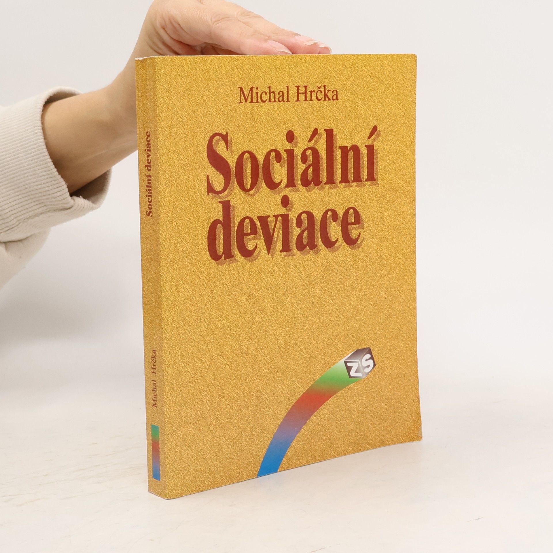 Michal Hrčka Sociální deviace