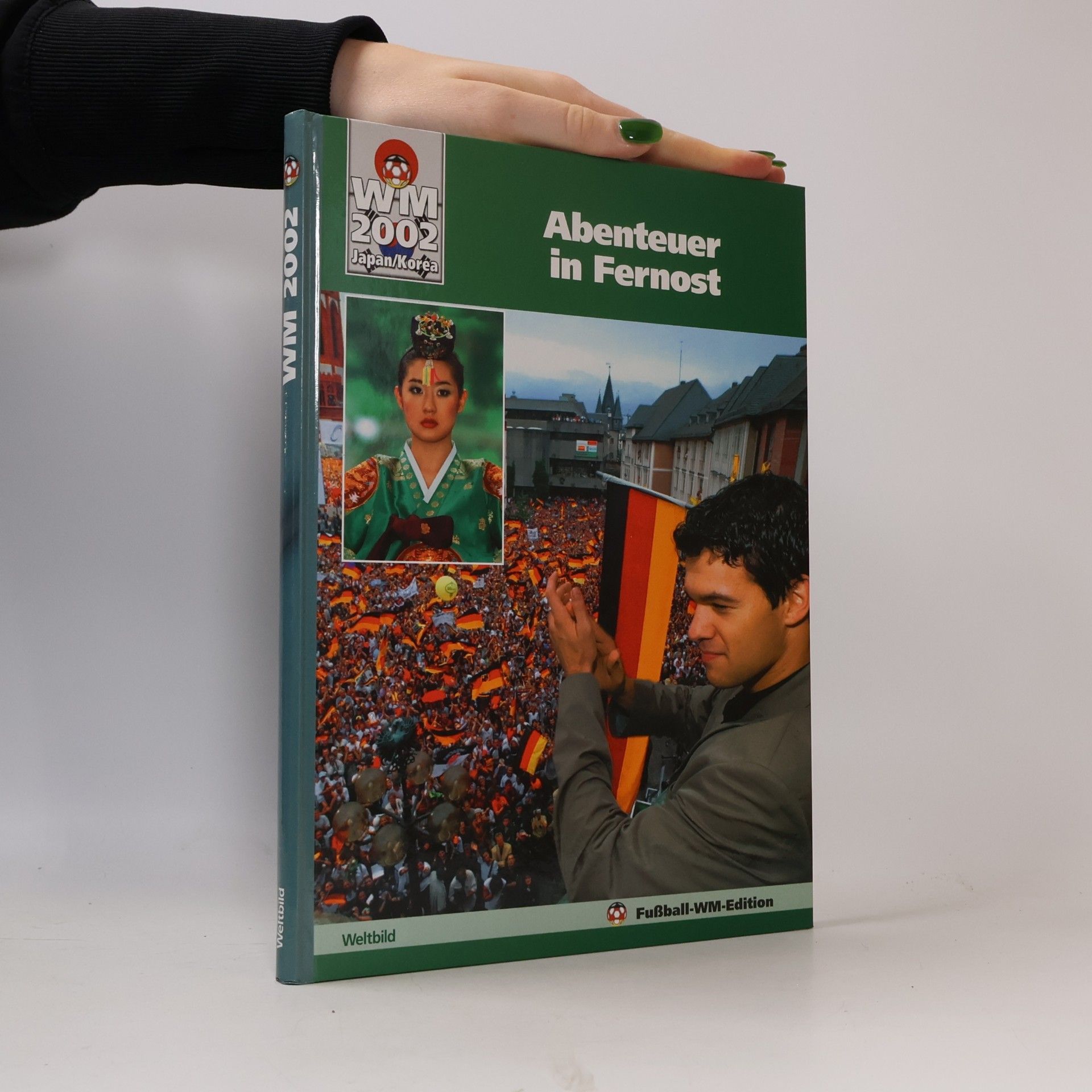 Various authors WM 2002 Japan/Korea. Abenteuer in Fernost