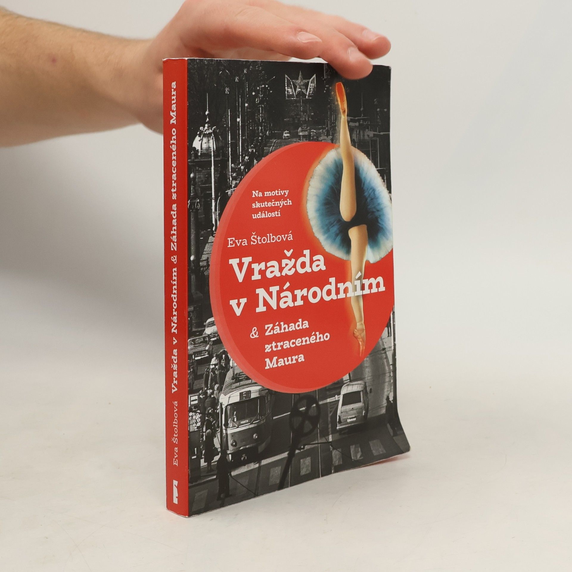 Eva Štolbová Vražda v Národním. Záhada ztraceného Maura