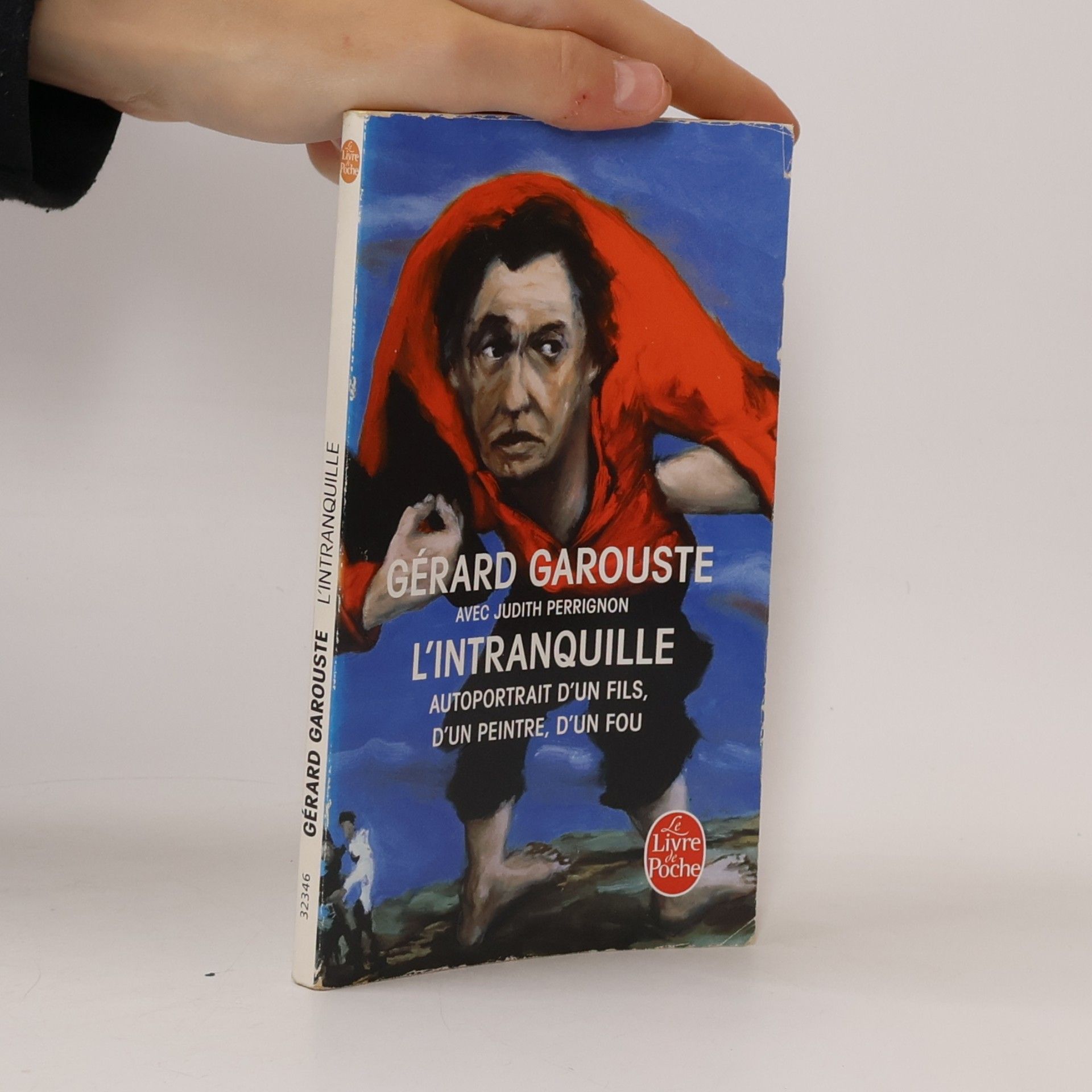 Gérard Garouste Le Livre de Poche: L'Intranquille