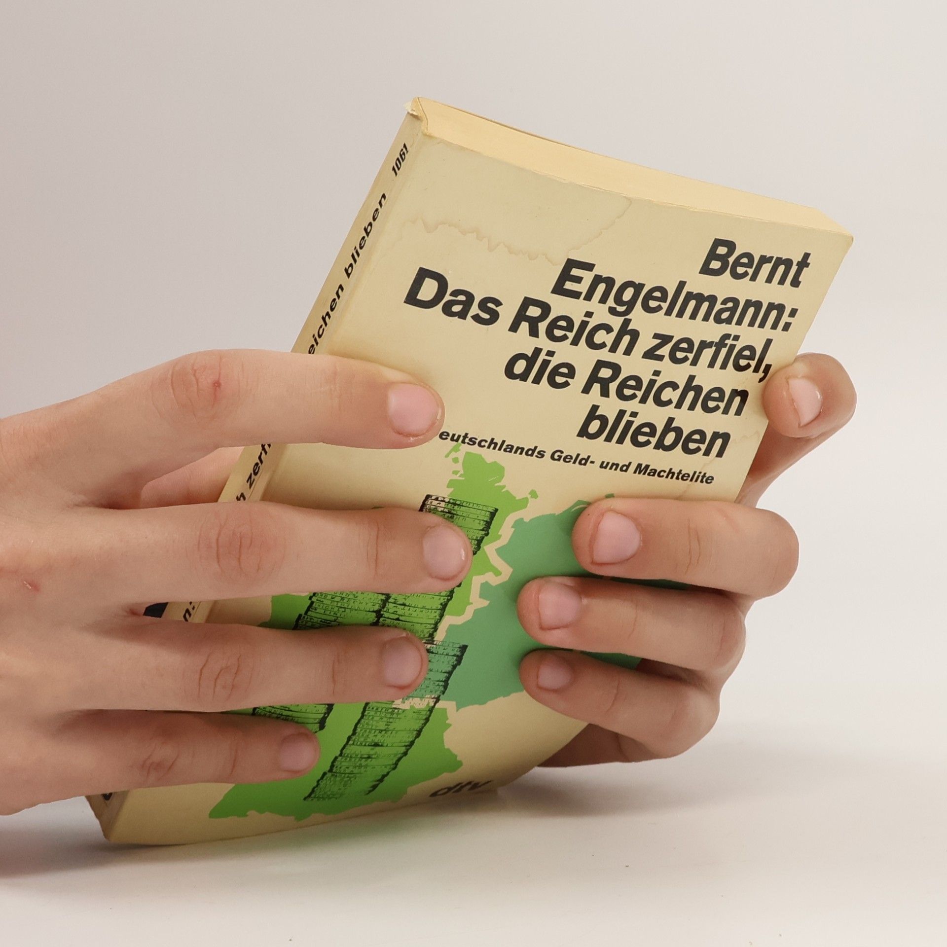 Bernt Engelmann Das Reich zerfiel, die Reichen blieben