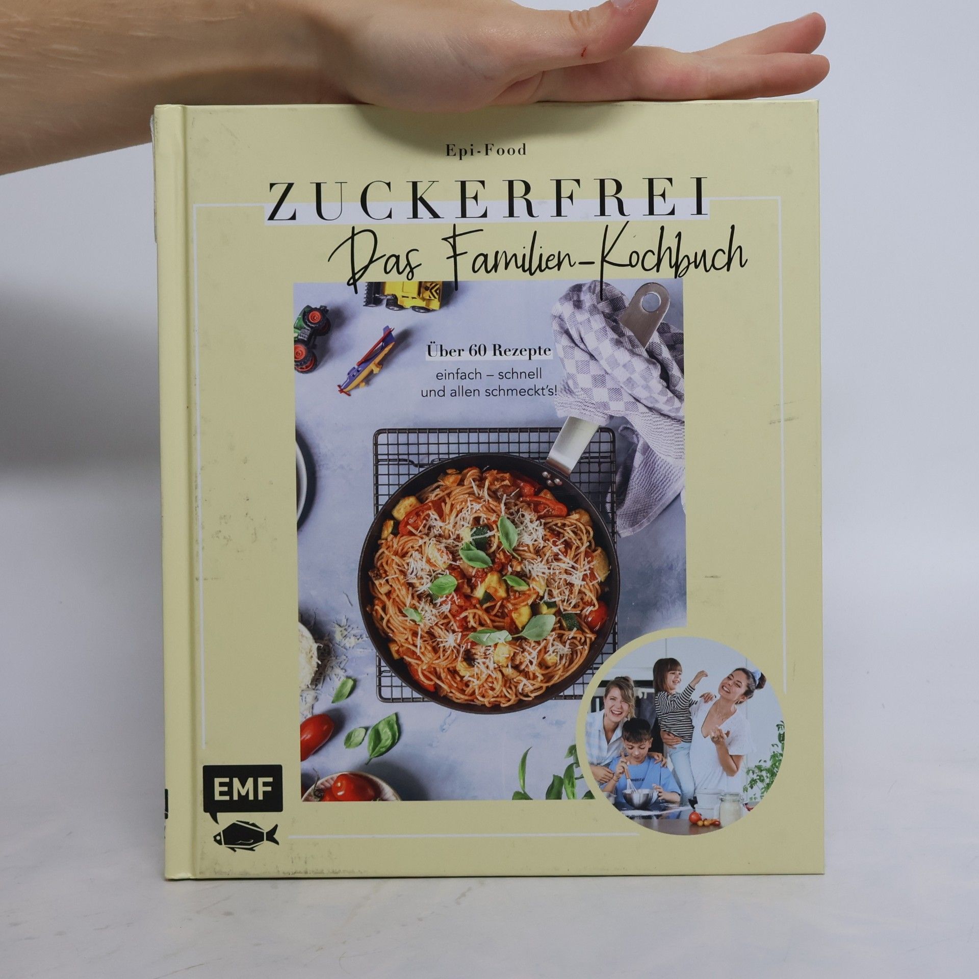 Felicitas Riederle Zuckerfrei - Das Familien-Kochbuch