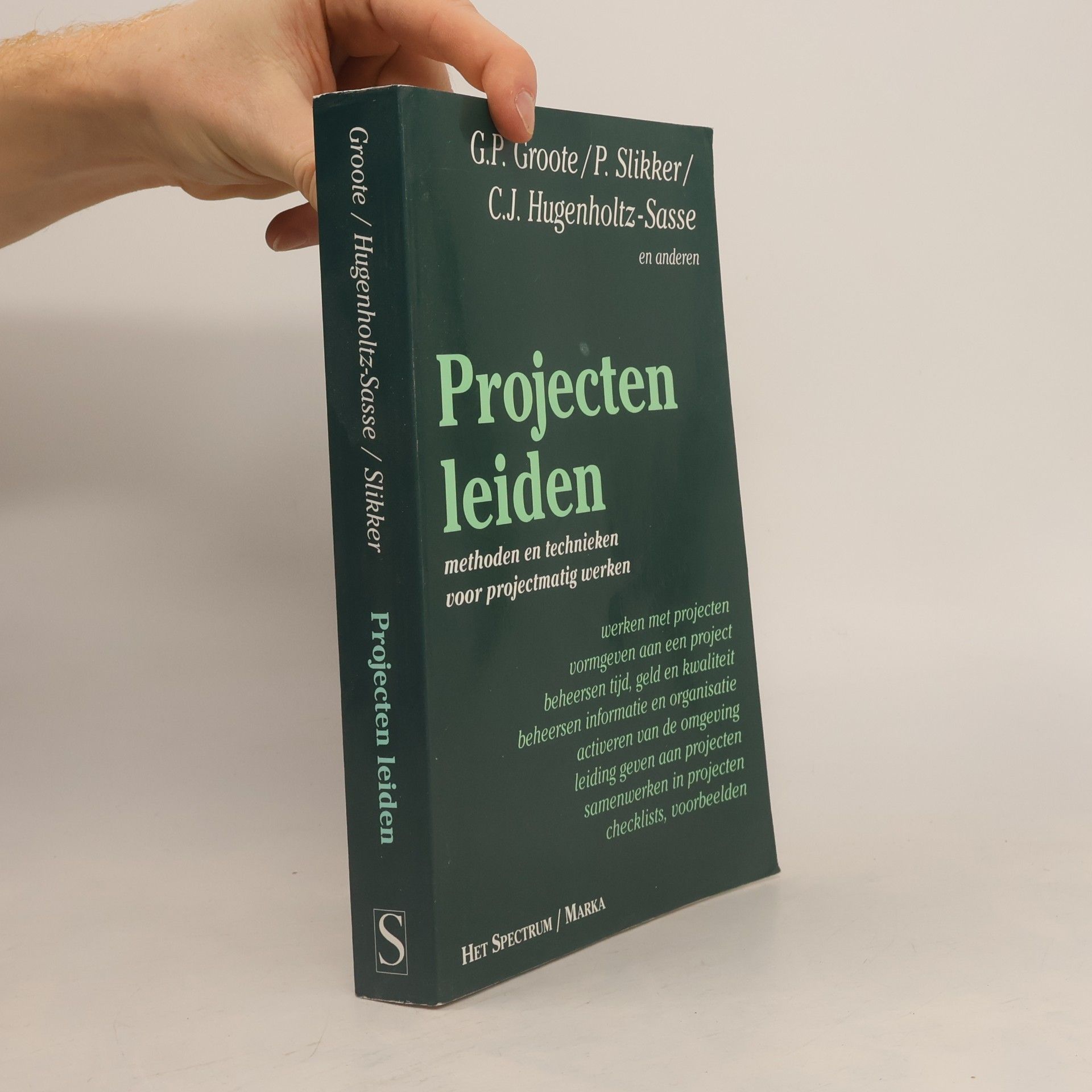 Projecten leiden - methoden en technieken voor de projectmatig werken