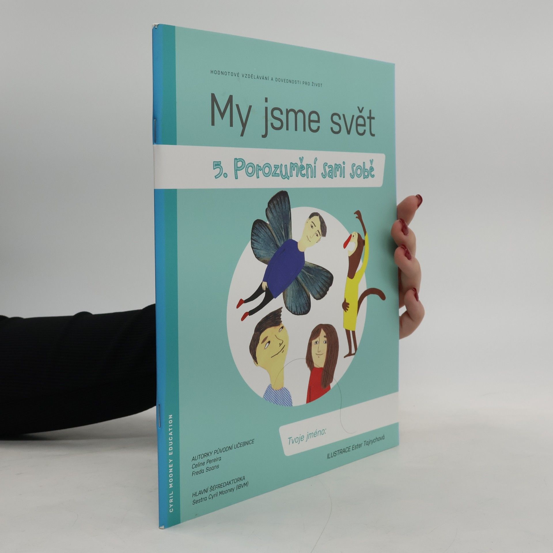 My jsme svět. 5. Porozumění sami sobě
