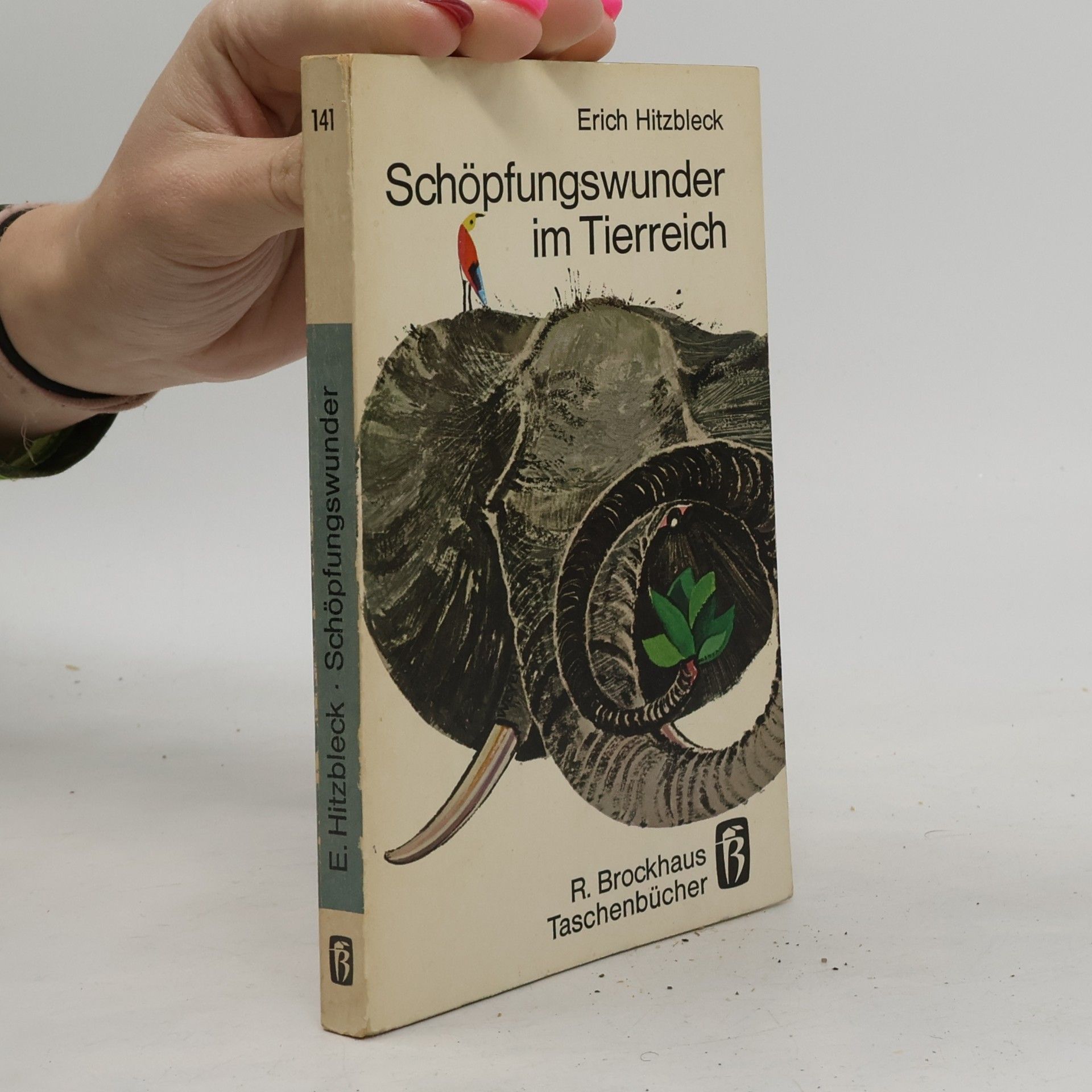 Erich Hitzbleck Schöpfungswunder im Tierreich