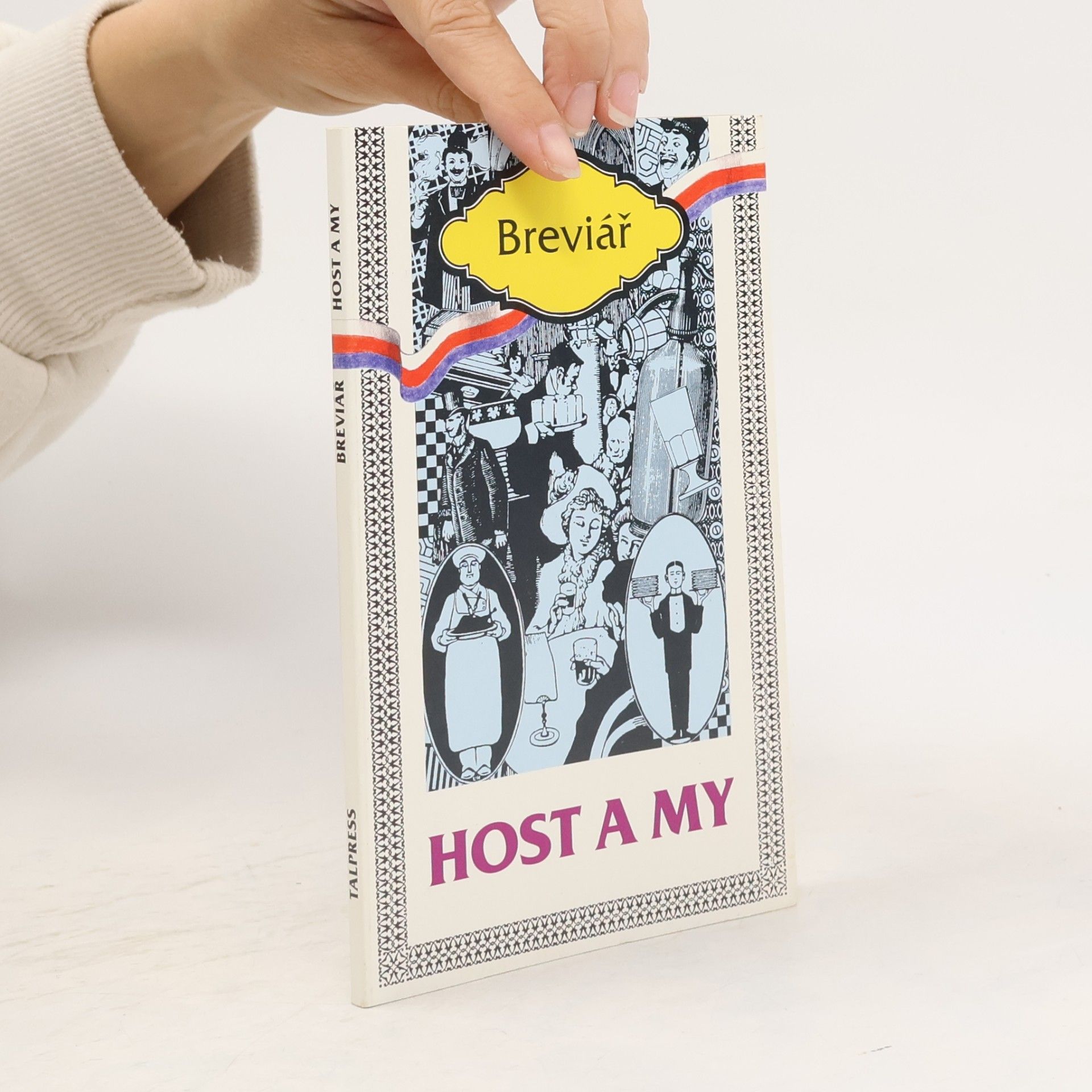 Host a my : kompas na cesty úspěchu v pohostinství : breviář