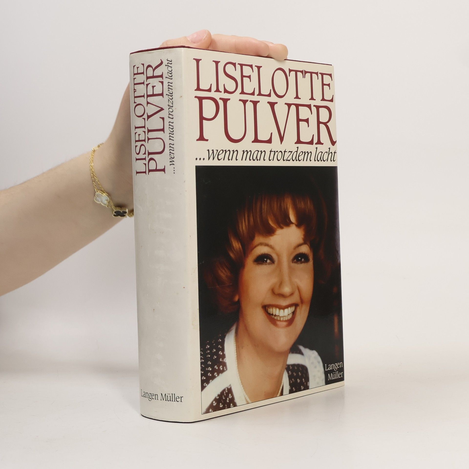 Liselotte Pulver ... wenn man trotzdem lacht