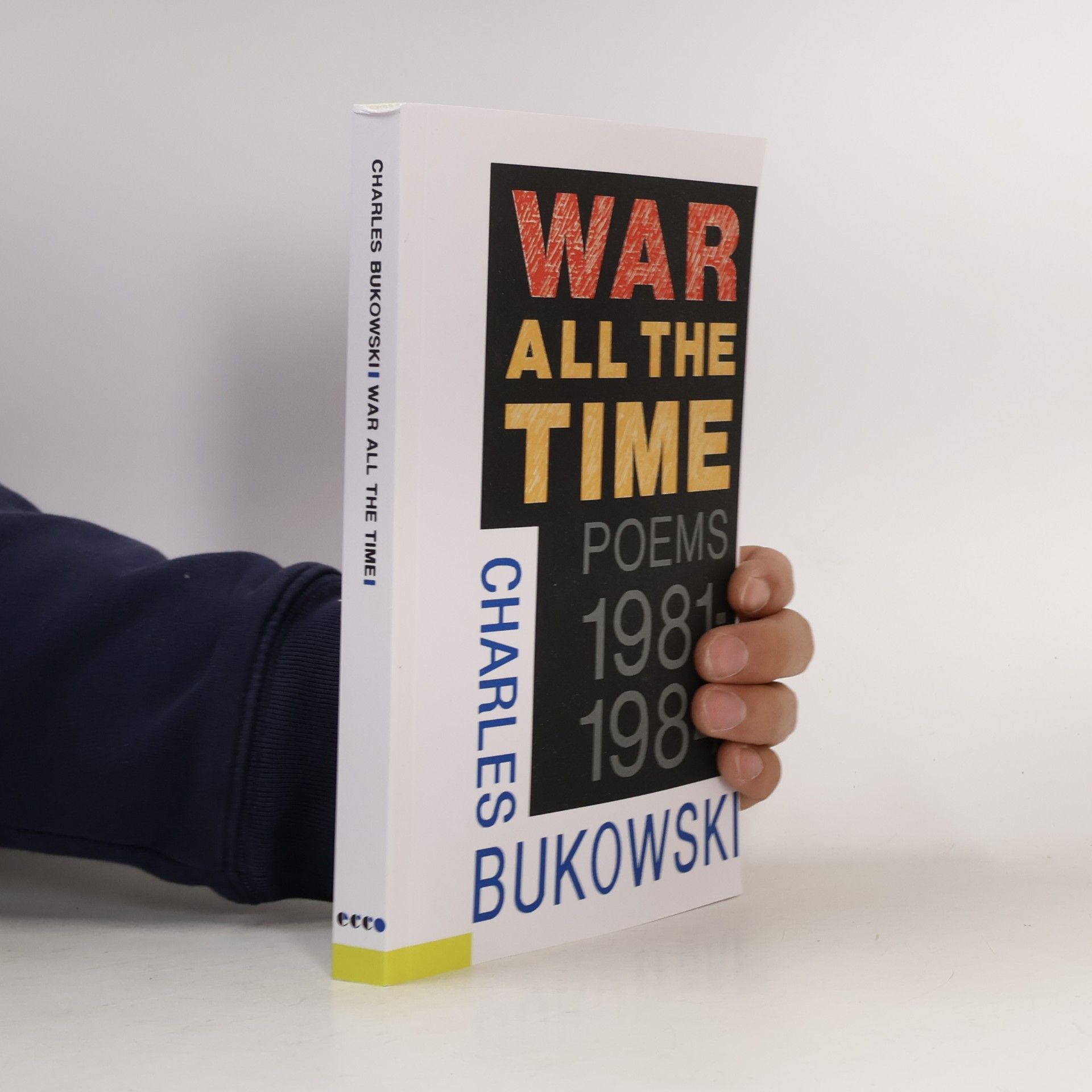 Charles Bukowski War All the Time