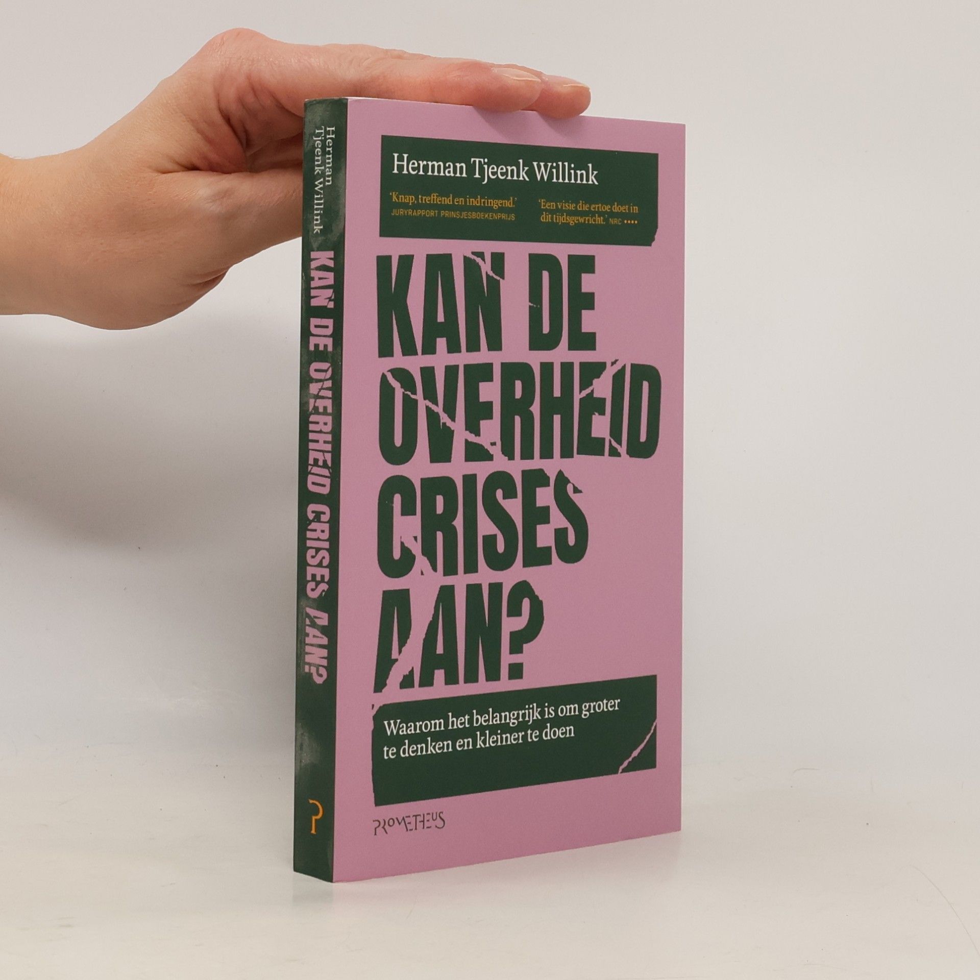 H. D. Tjeenk Willink Kan de overheid crises aan?