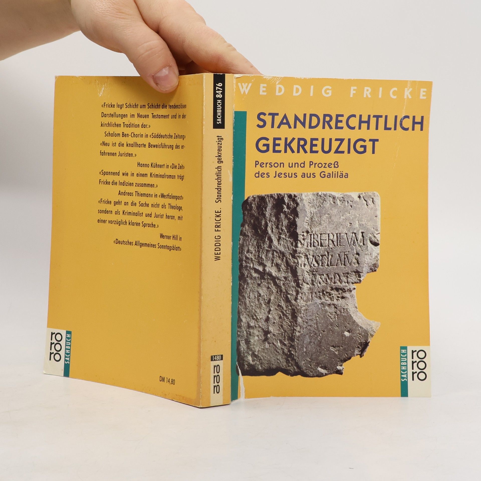 Weddig Fricke Standrechtlich gekreuzigt. Person und Prozeß des Jesus von Galiläa