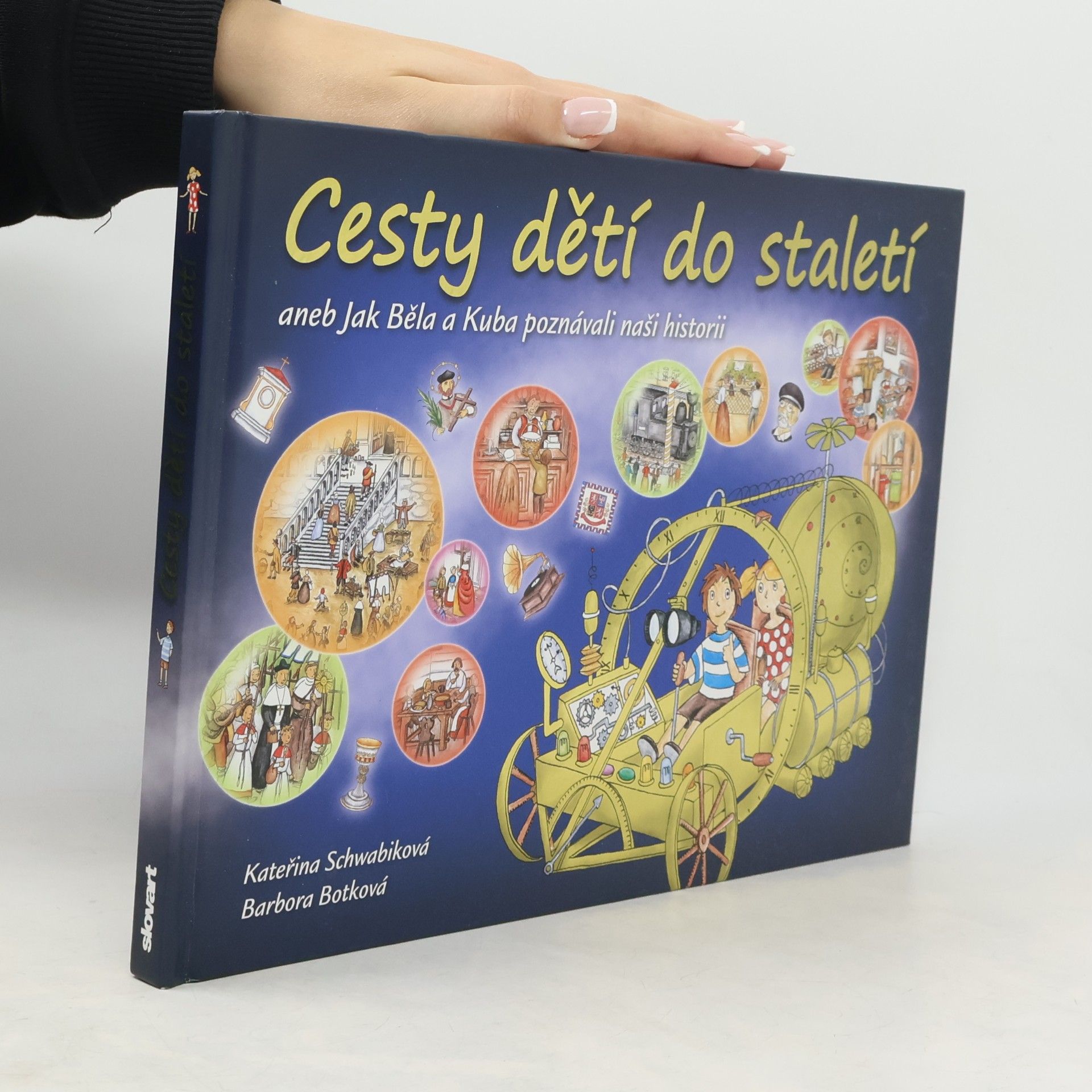 Cesty dětí do staletí, aneb, Jak Běla a Kuba poznávali naši historii