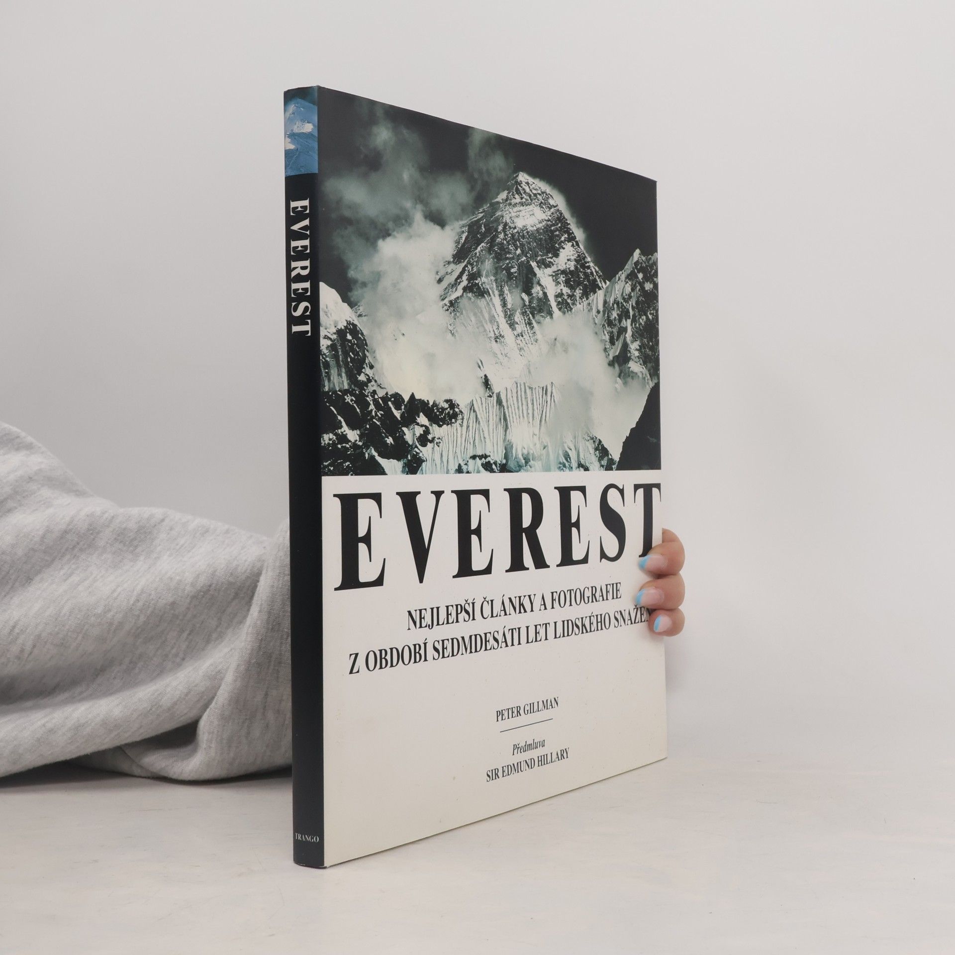 Everest. Nejlepší články a fotografie z období sedmdesáti let lidského snažení