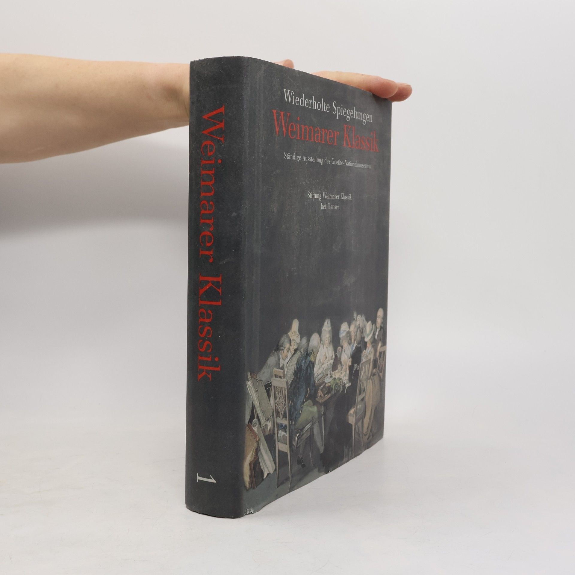 Wiederholte Spiegelungen: Weimarer Klassik 1