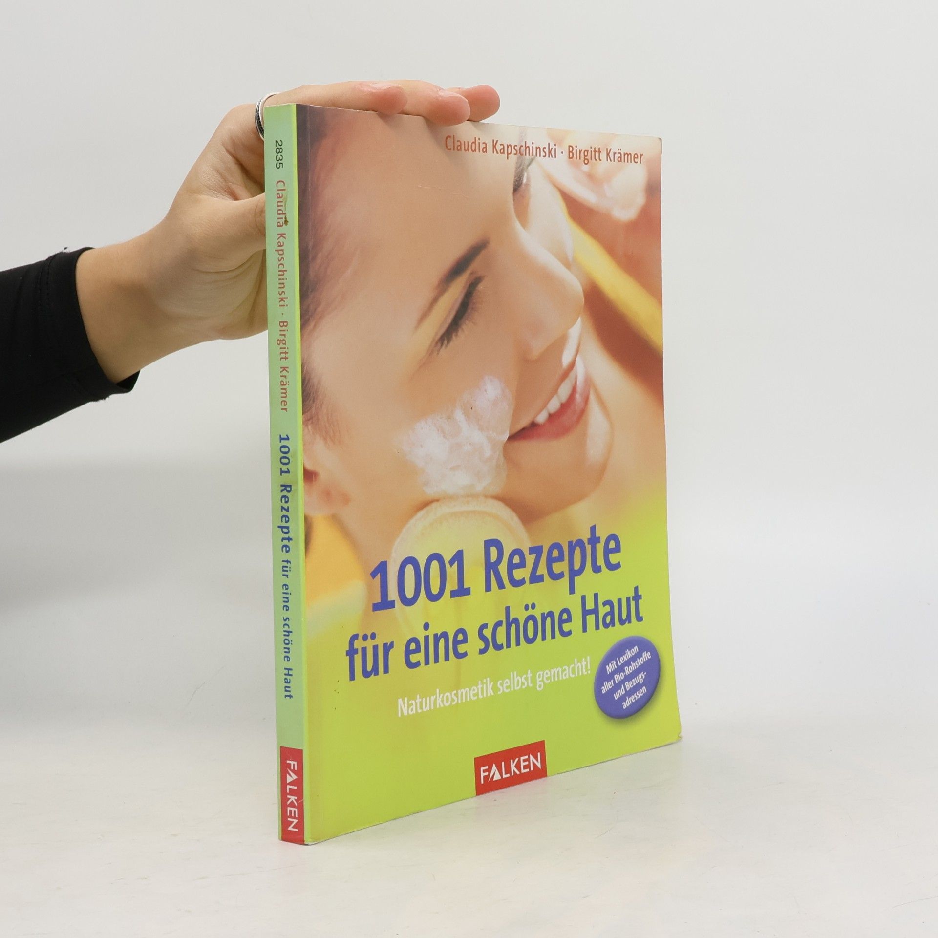 Claudia Kapschinski 1001 Rezepte für eine schöne Haut