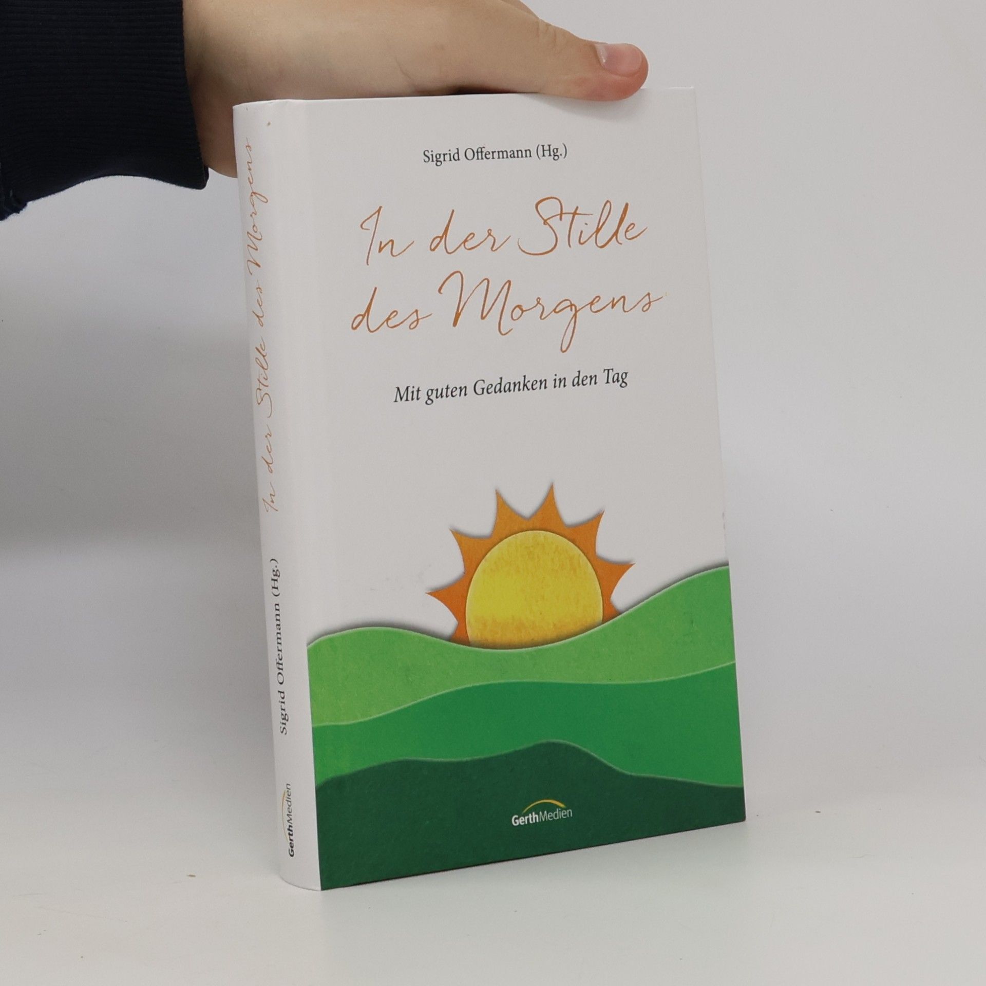 Sigrid Offermann In der Stille des Morgens
