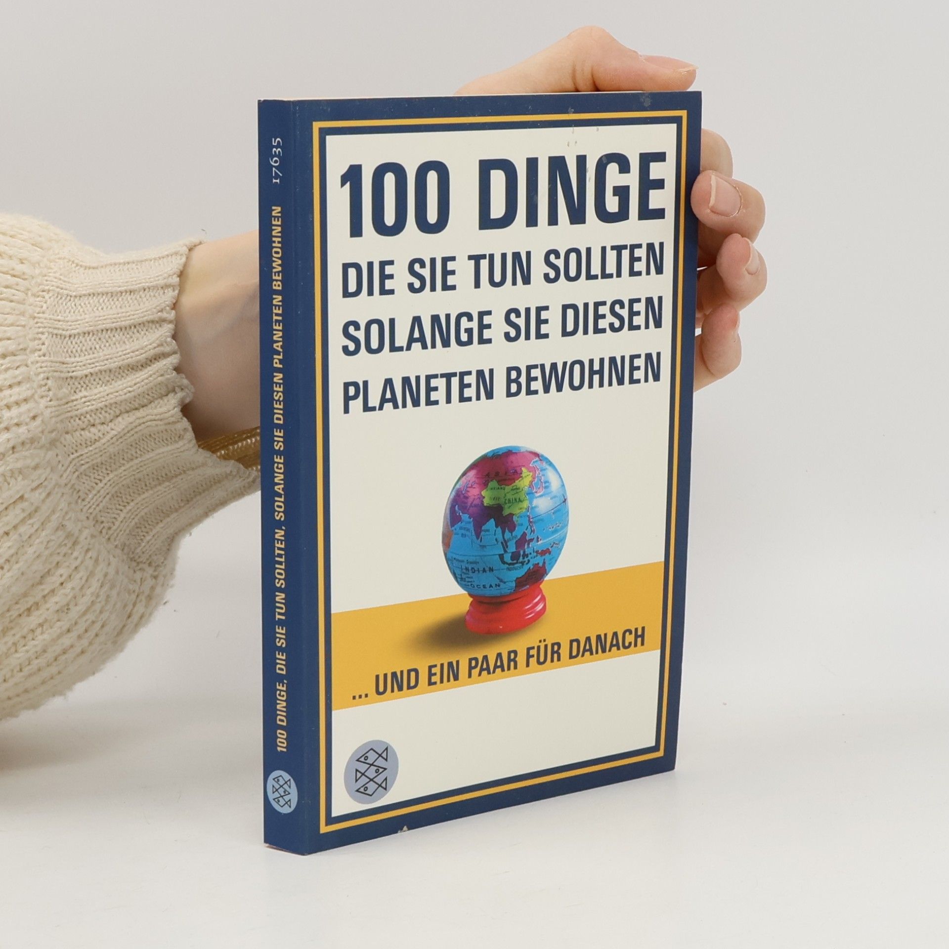 100 Dinge, die Sie tun sollten, solange Sie diesen Planeten bewohnen