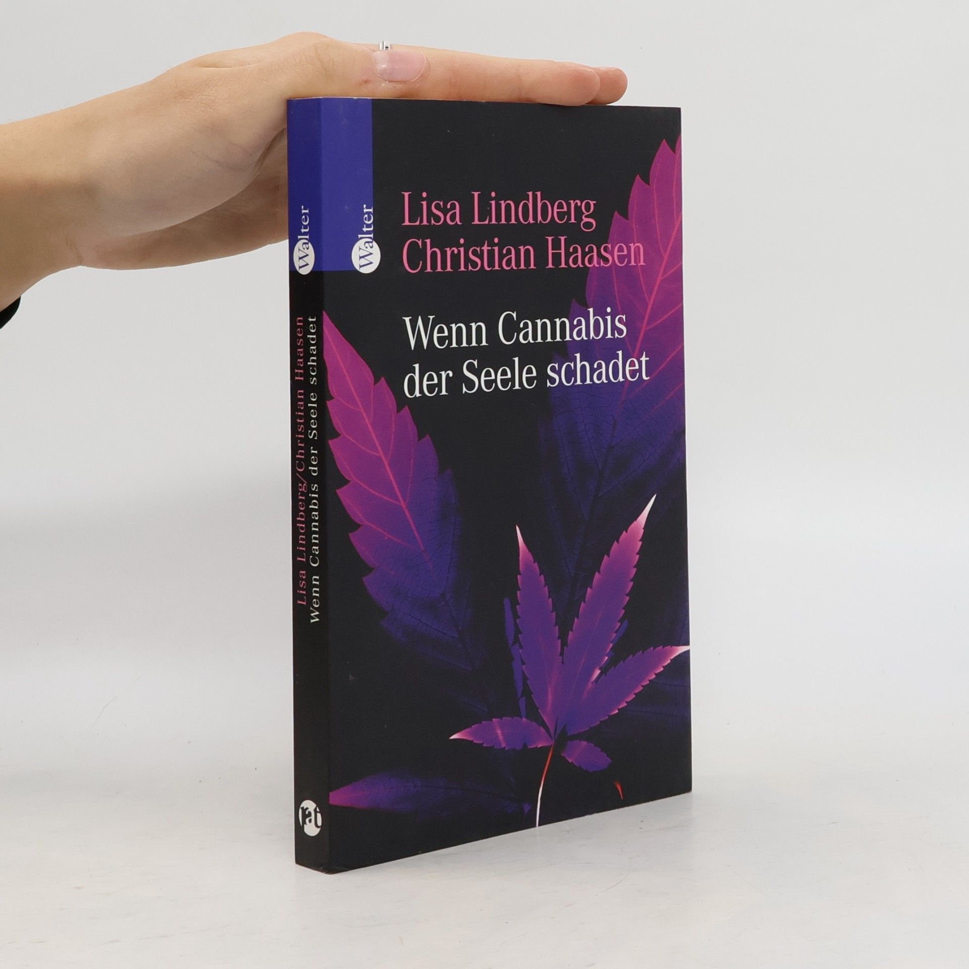 Wenn Cannabis der Seele schadet