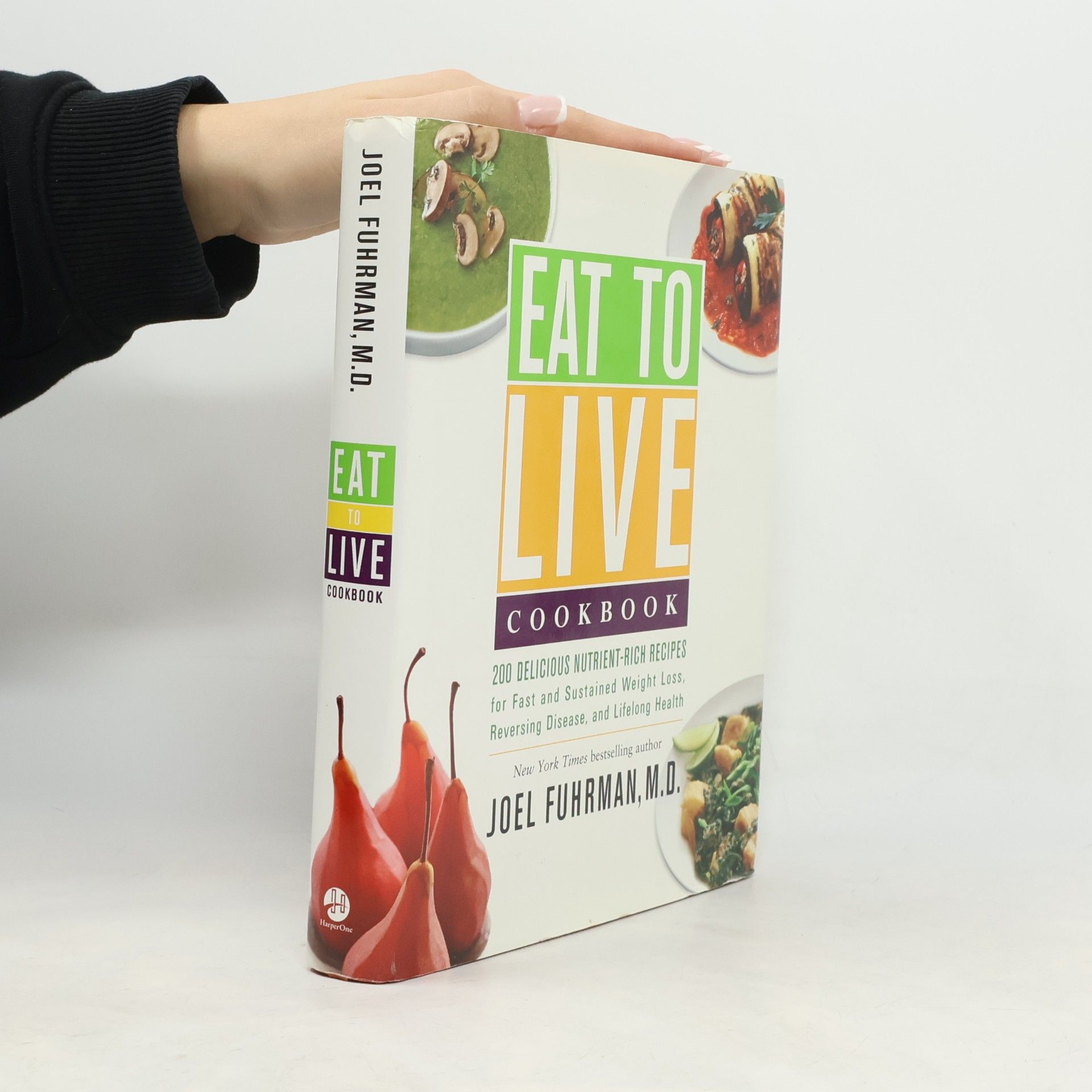 Joel Fuhrman, M.D. Eat to Live Cookbook