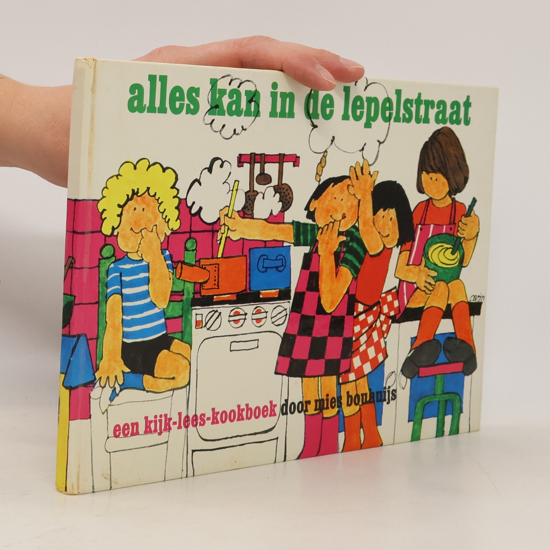Alles kan in de Lepelstraat ; een kijk-lees-kookboek