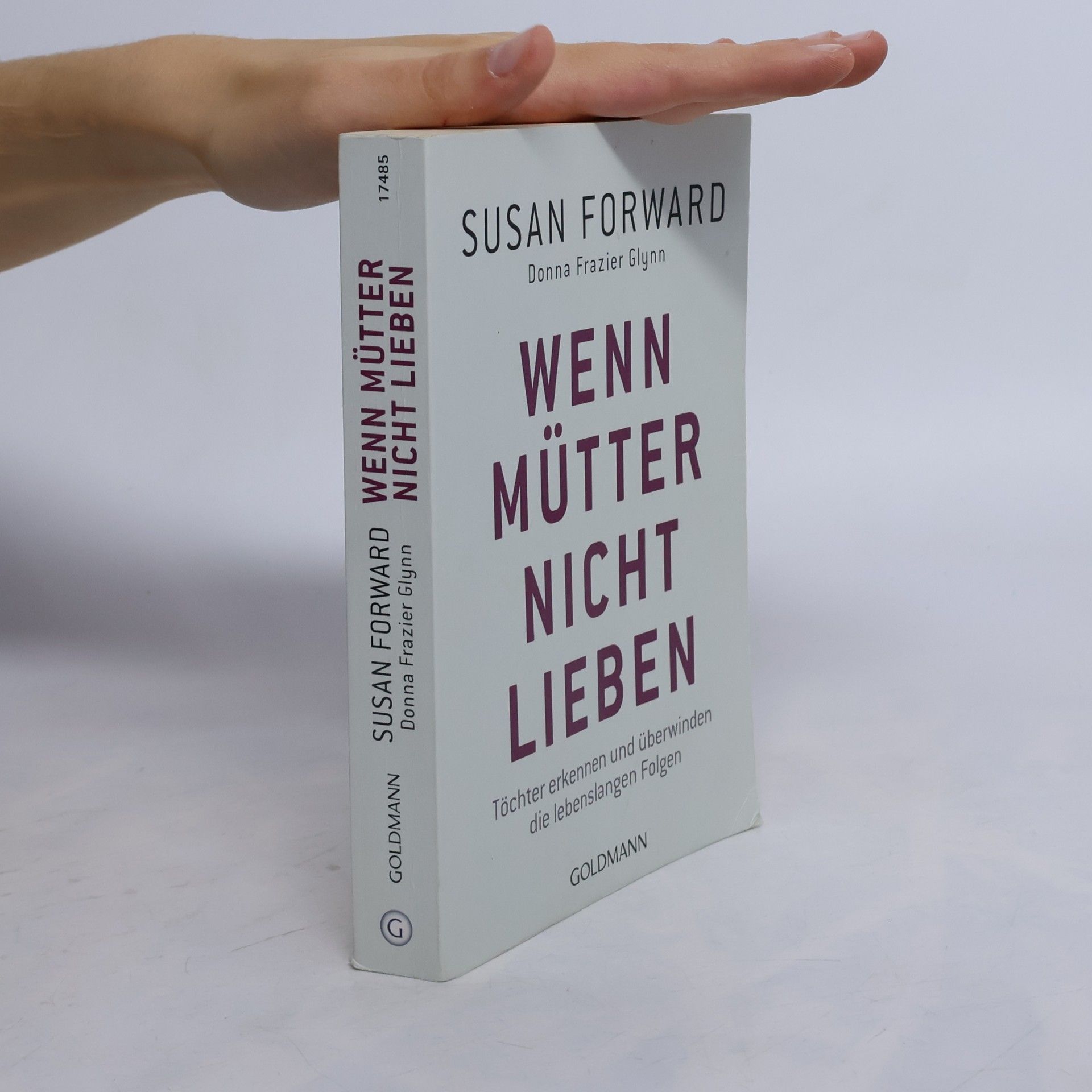 Susan Forward Wenn Mütter nicht lieben