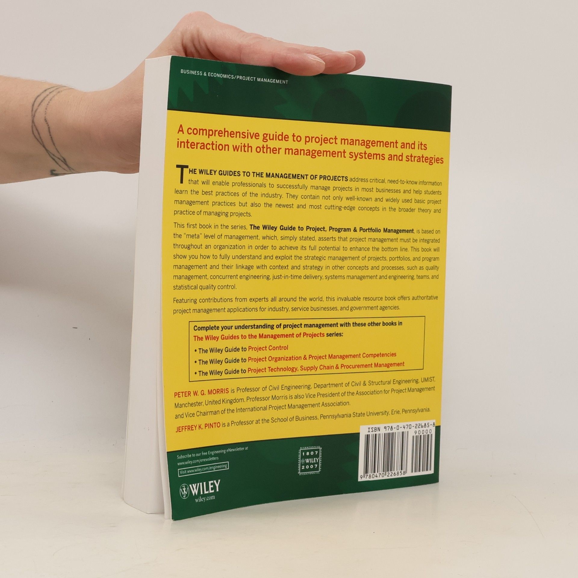 Peter W. G. Morris The Wiley Guides to the Management of Projects: The Wiley Guide to Project, Program, and Portfolio Management