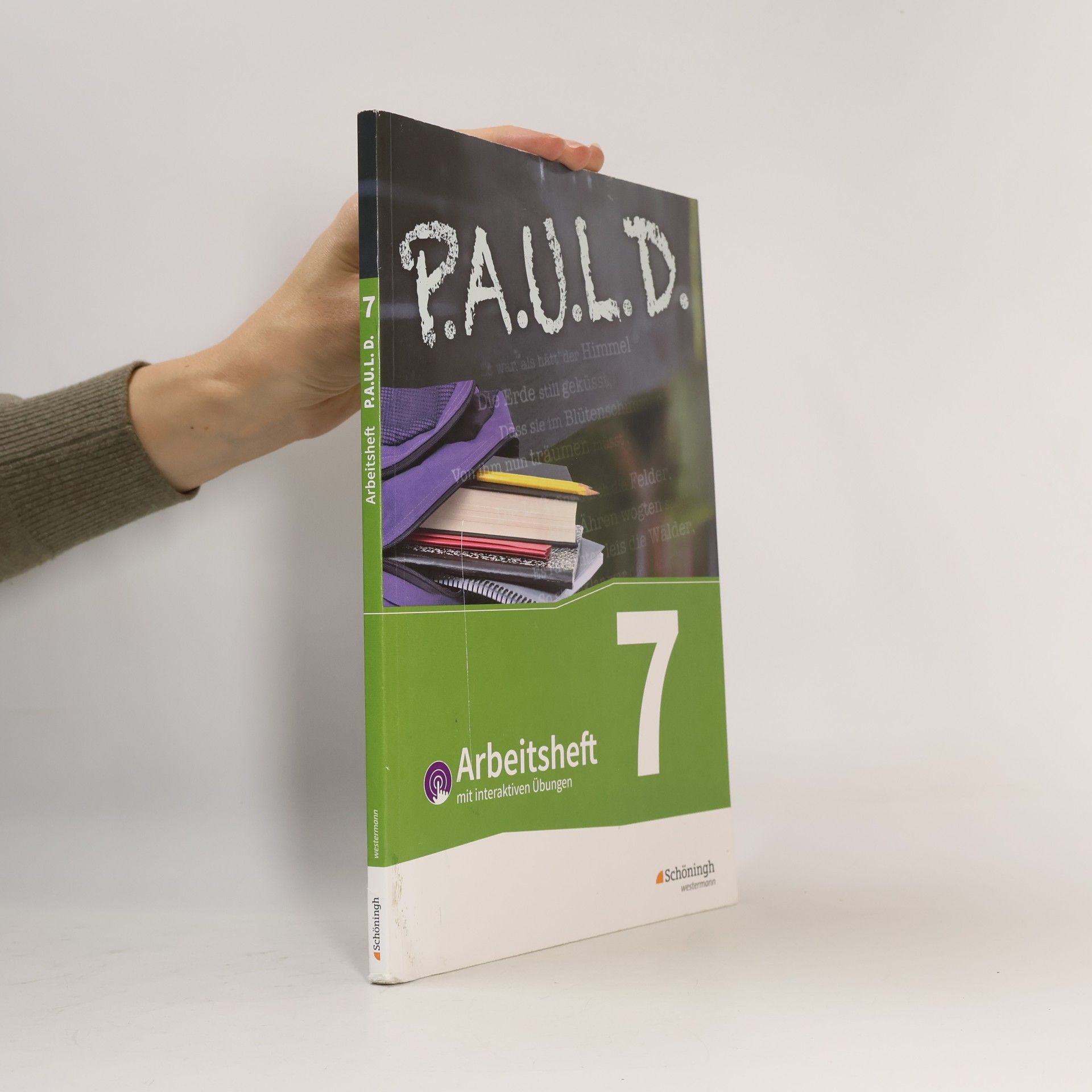 P.A.U.L. D. - Persönliches Arbeits- und Lesebuch Deutsch - Für Gymnasien und Gesamtschulen - Bisherige Ausgabe: Arbeitsheft 7 mit Interaktiven Übungen