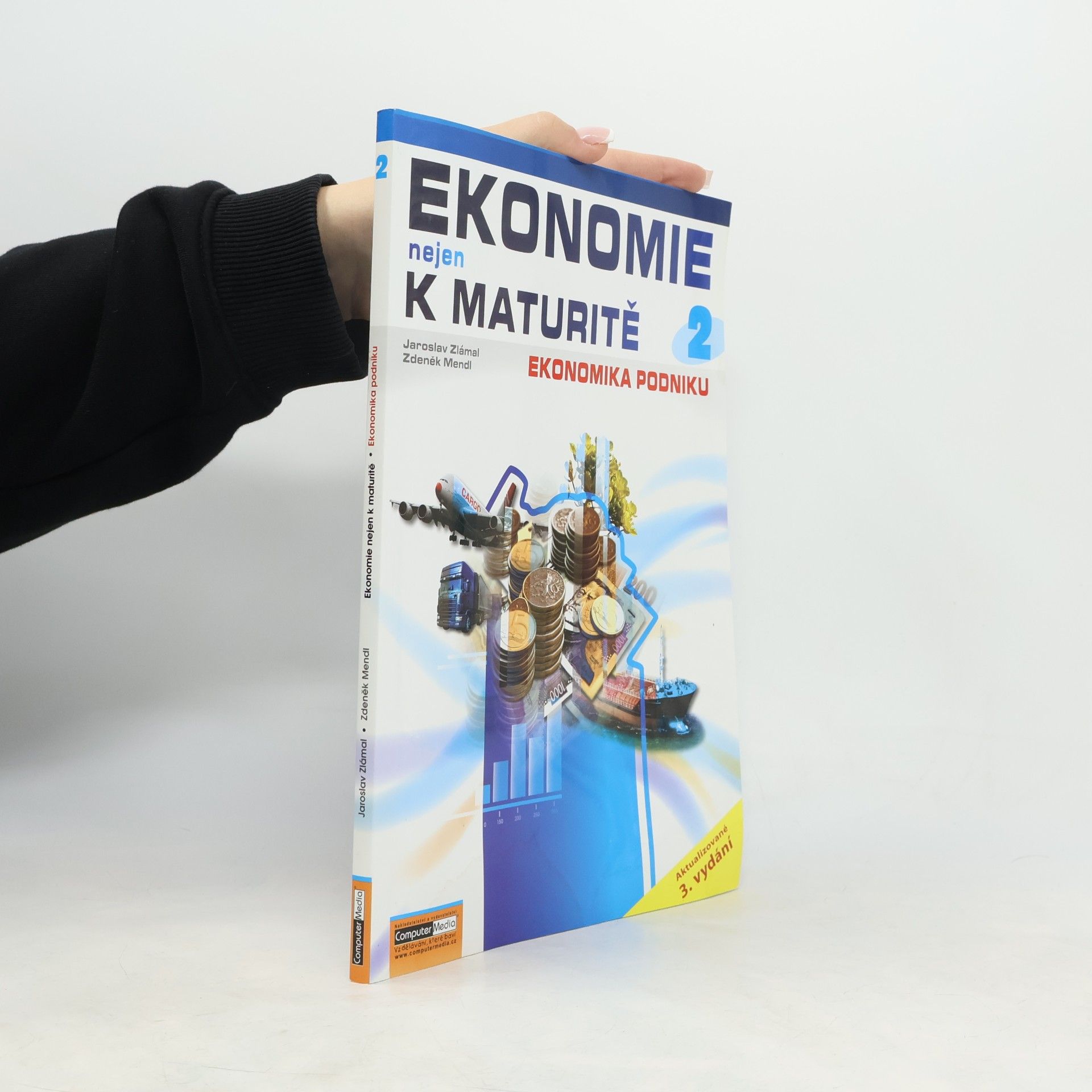 Ekonomie nejen k maturitě 2. Podniková ekonomie