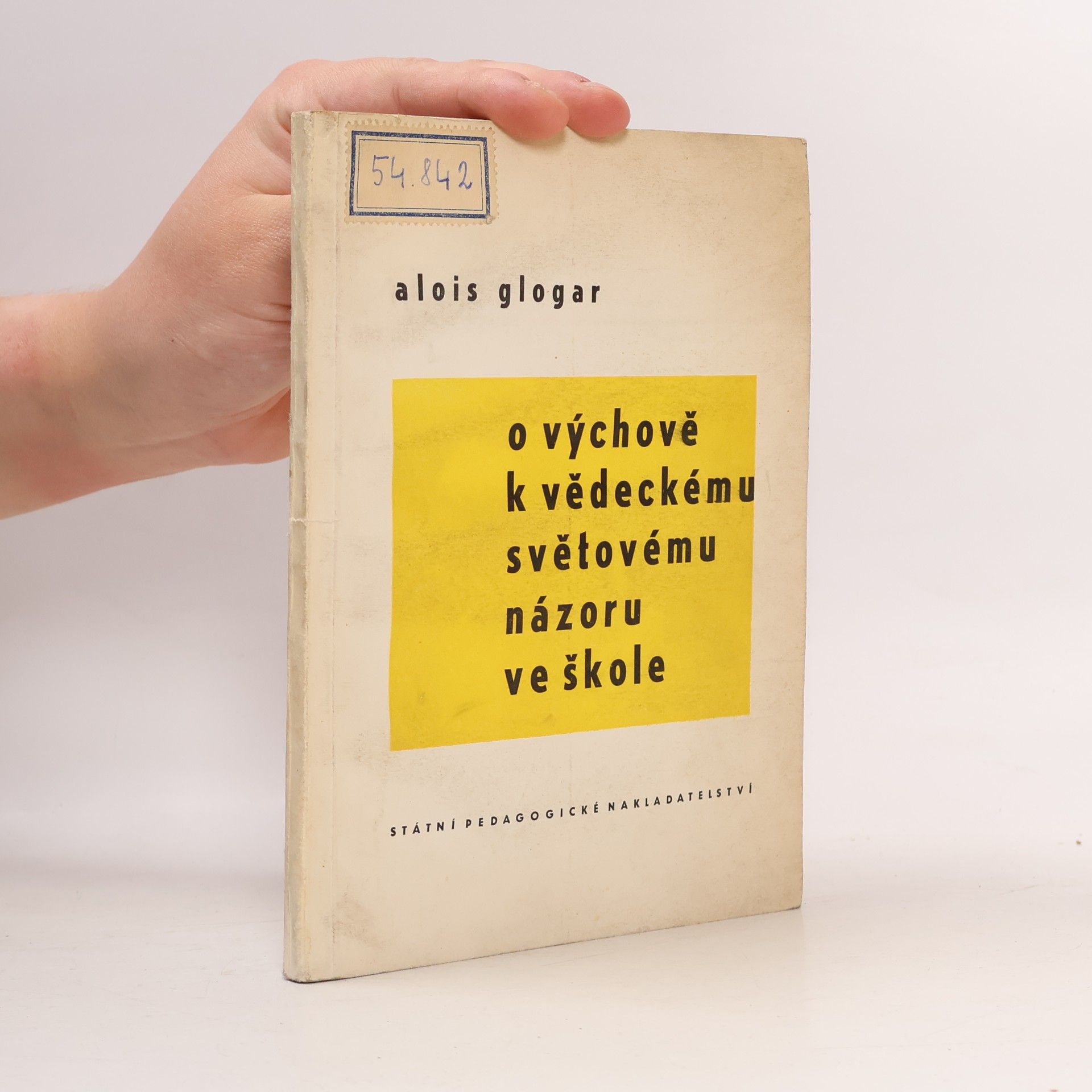 Alois Glogar o výchově k vědeckému světovému názoru ve škole
