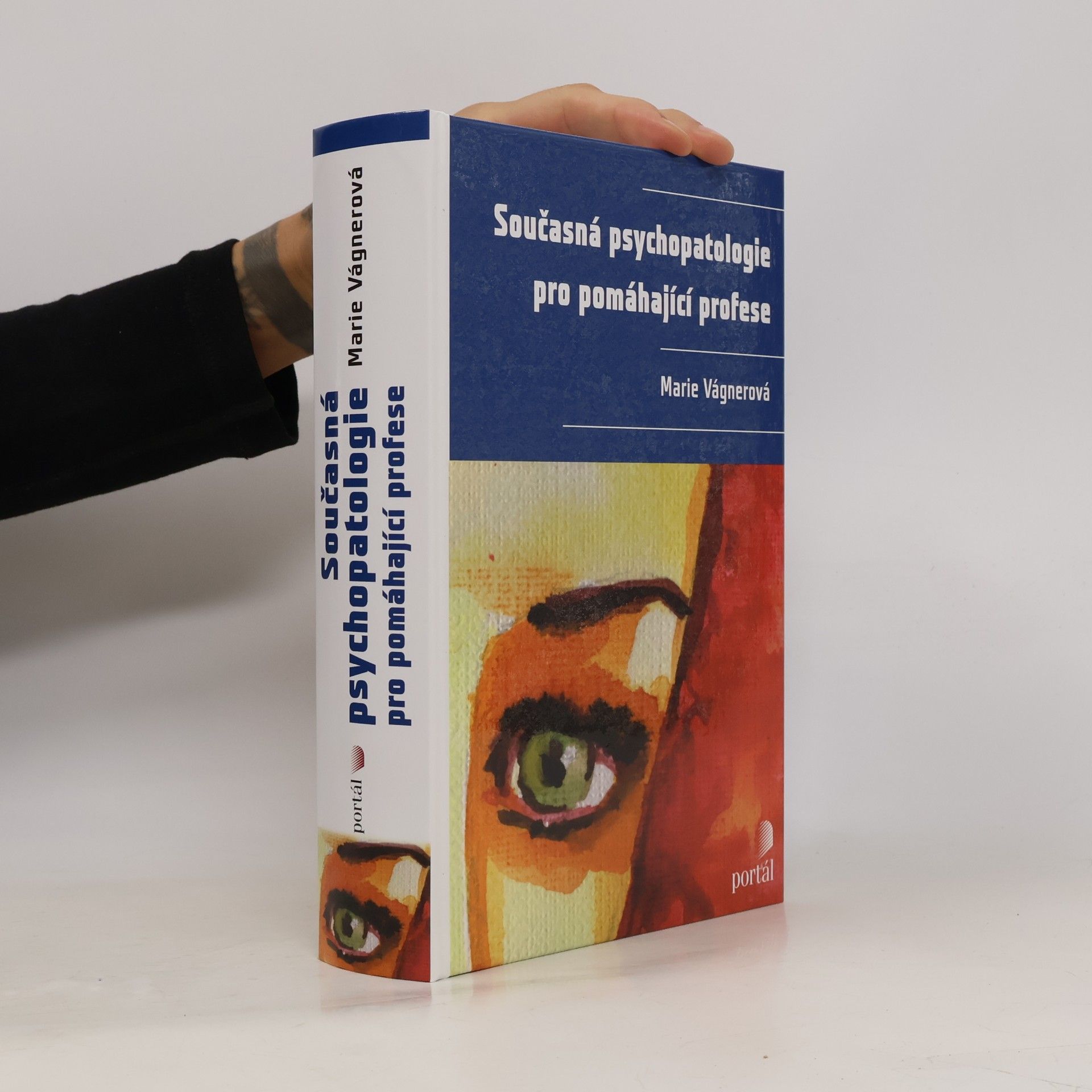 Marie Vágnerová Současná psychopatologie pro pomáhající profese