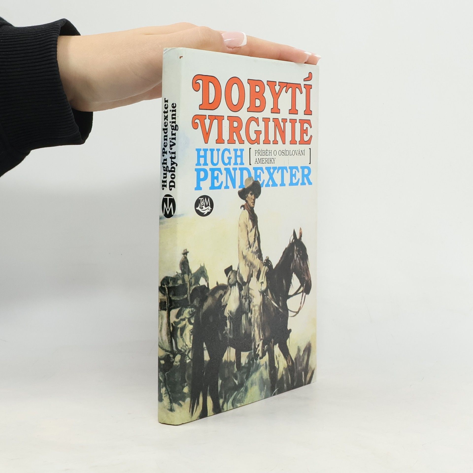 Dobytí Virginie: Příběh o osídlování Ameriky
